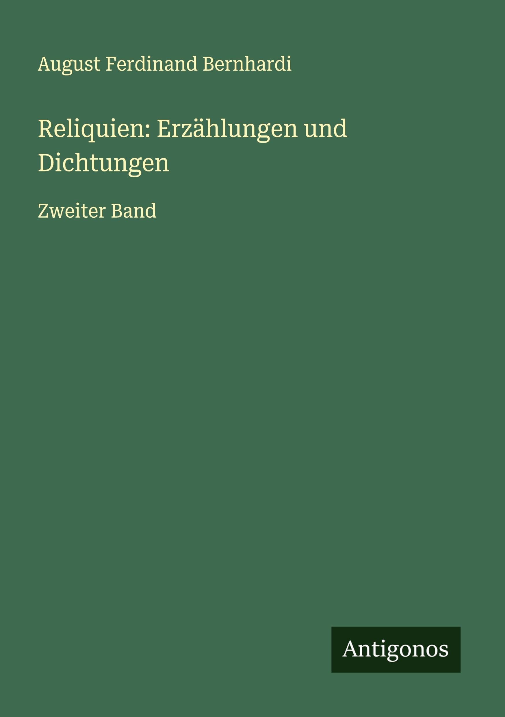 Reliquien: Erzählungen und Dichtungen Classics