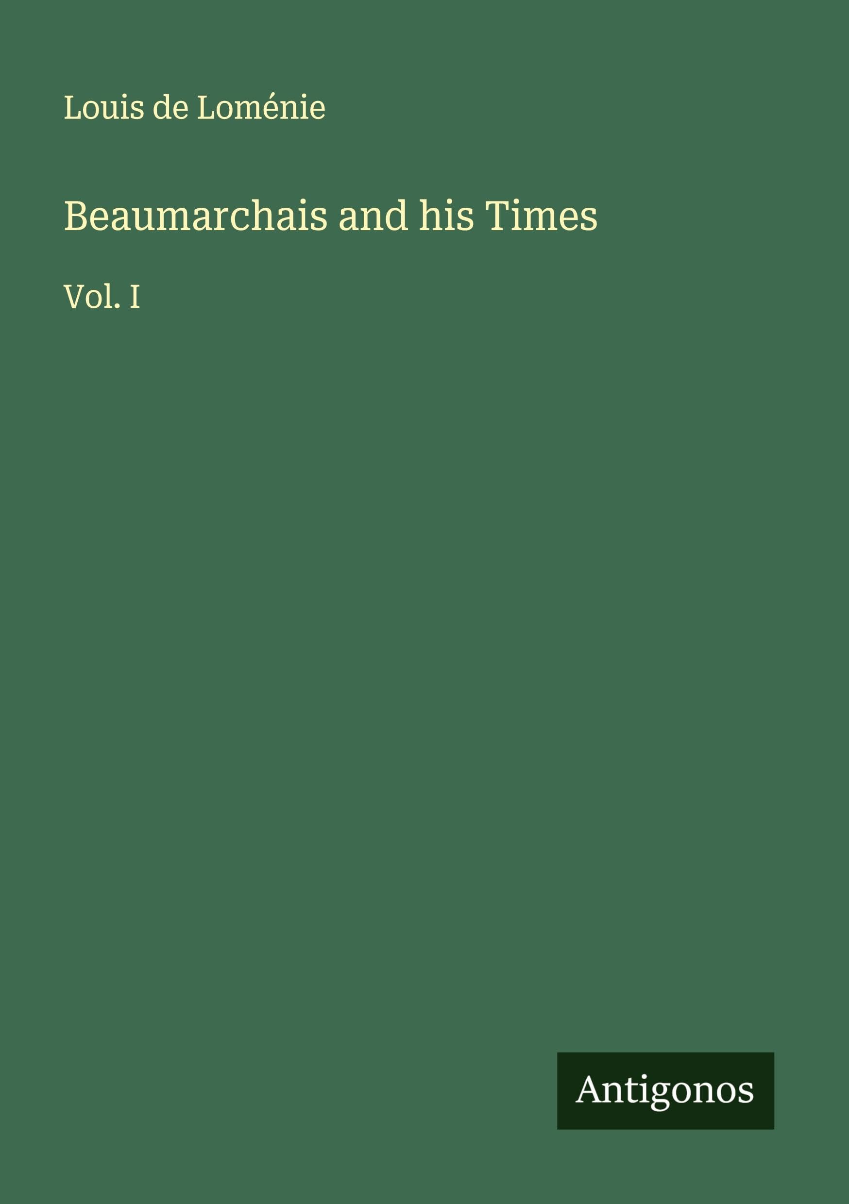 Beaumarchais and his Times Classics