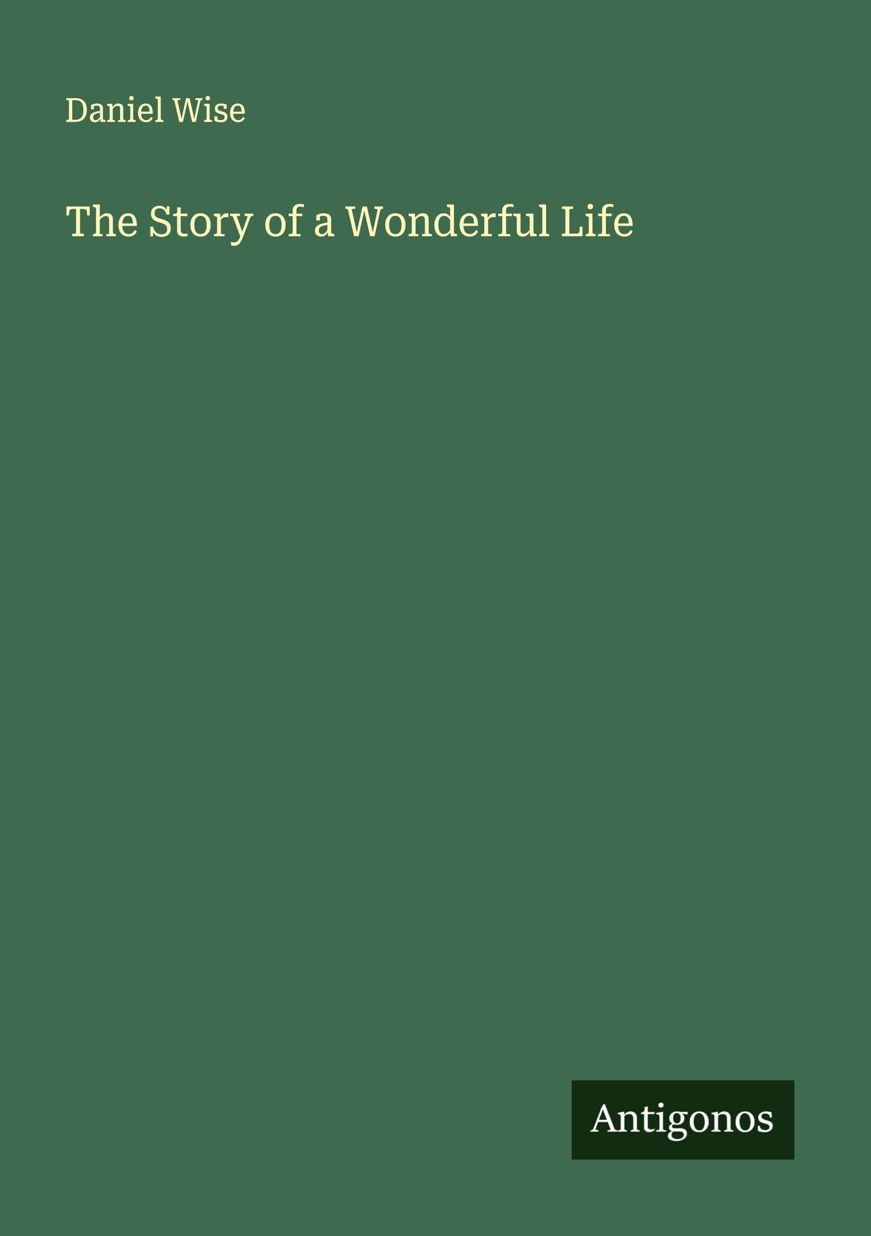 The Story of a Wonderful Life Classics