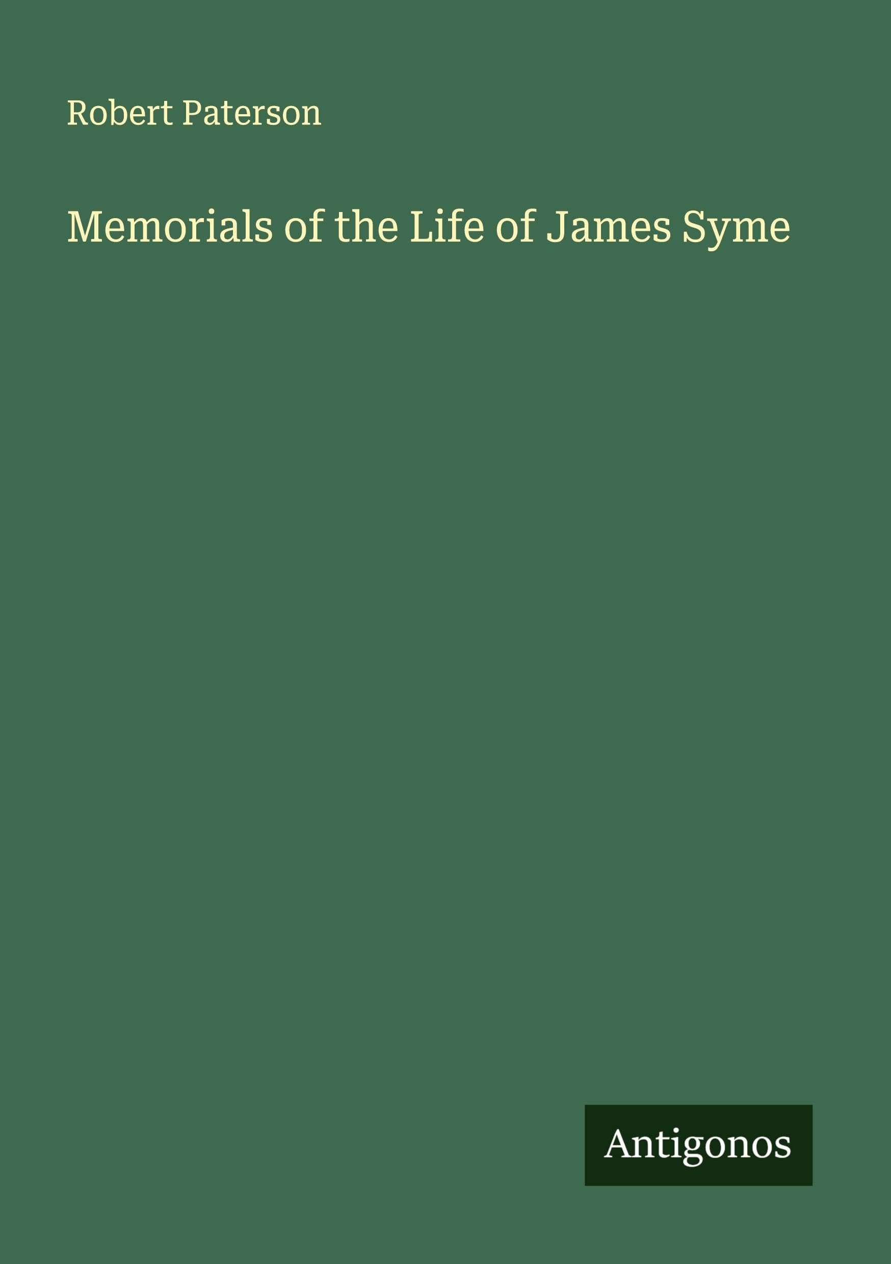 Memorials of the Life of James Syme Classics