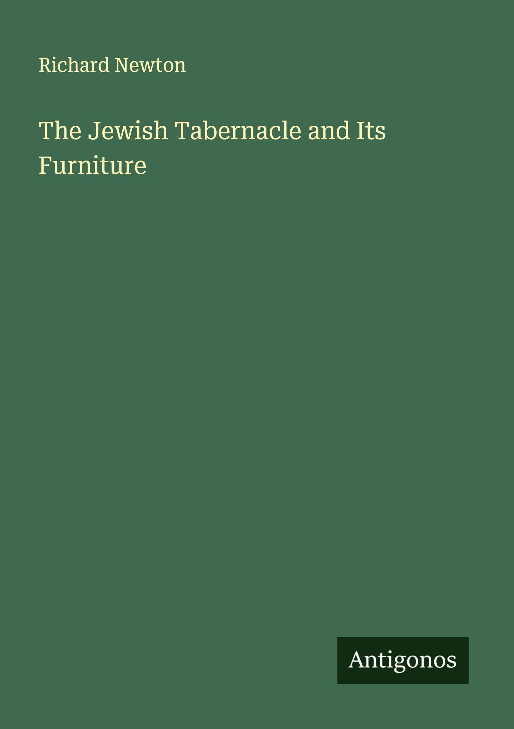 The Jewish Tabernacle and Its Furniture Classics