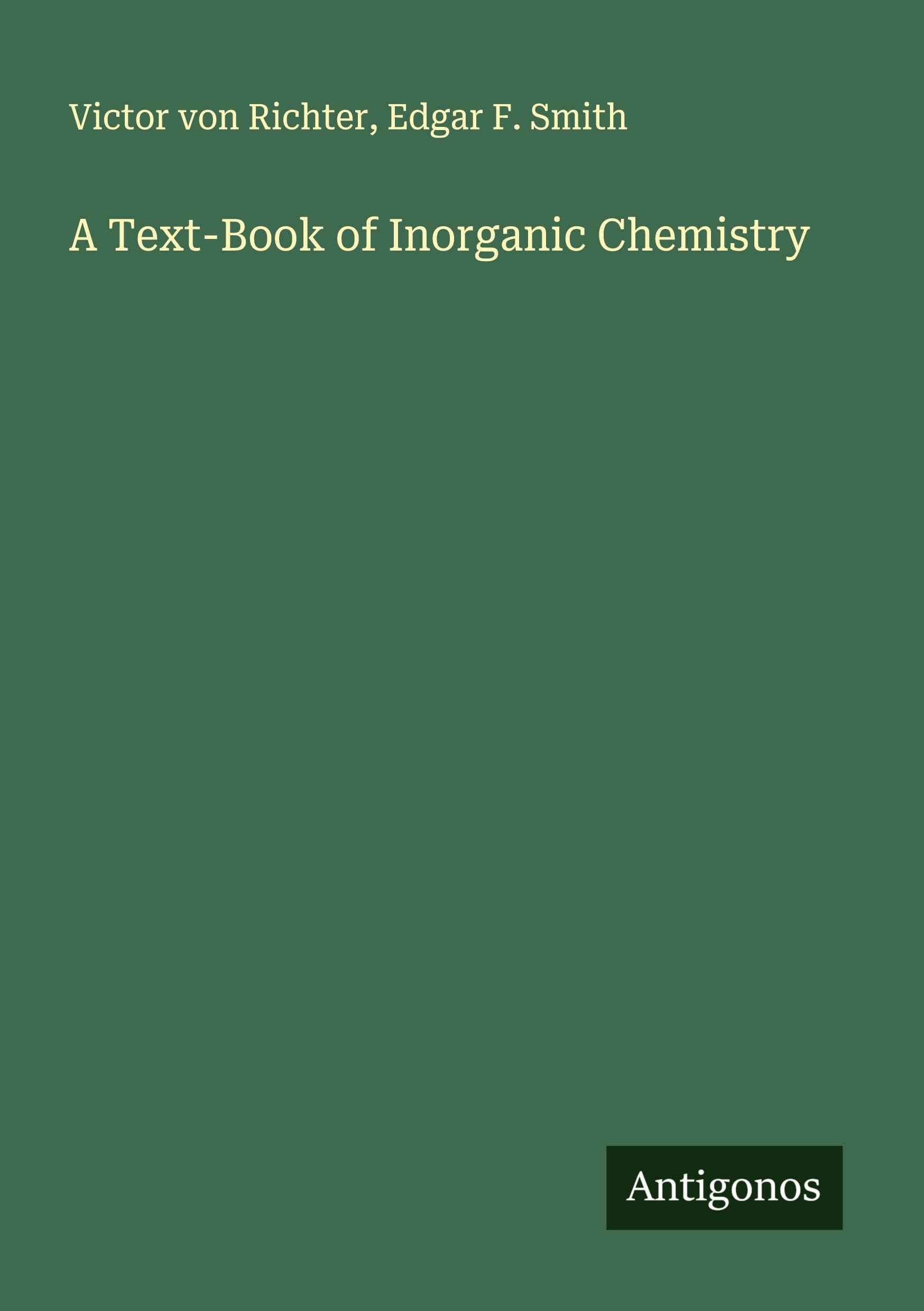 A Text-Book of Inorganic Chemistry Classics