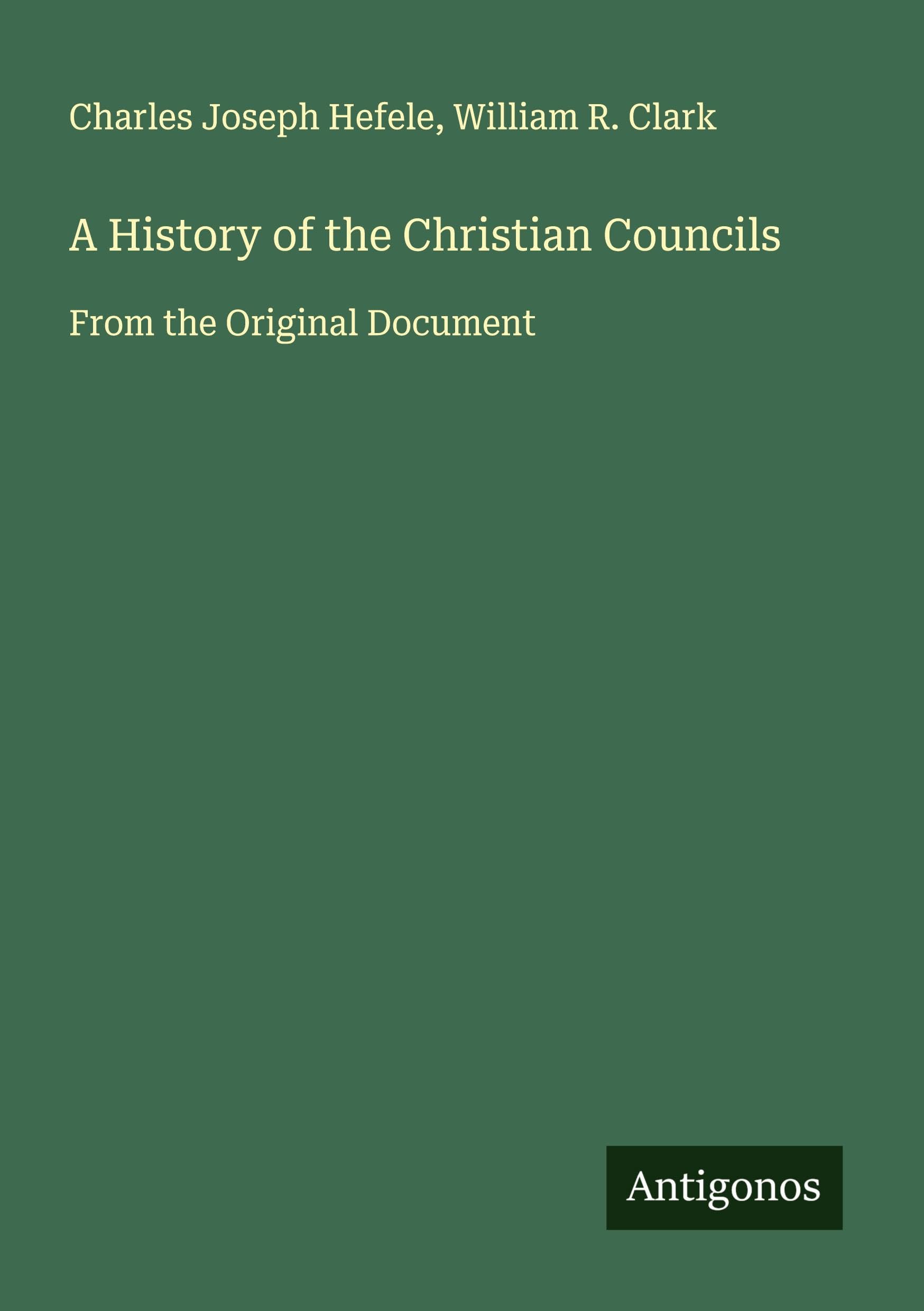 A History of the Christian Councils Classics