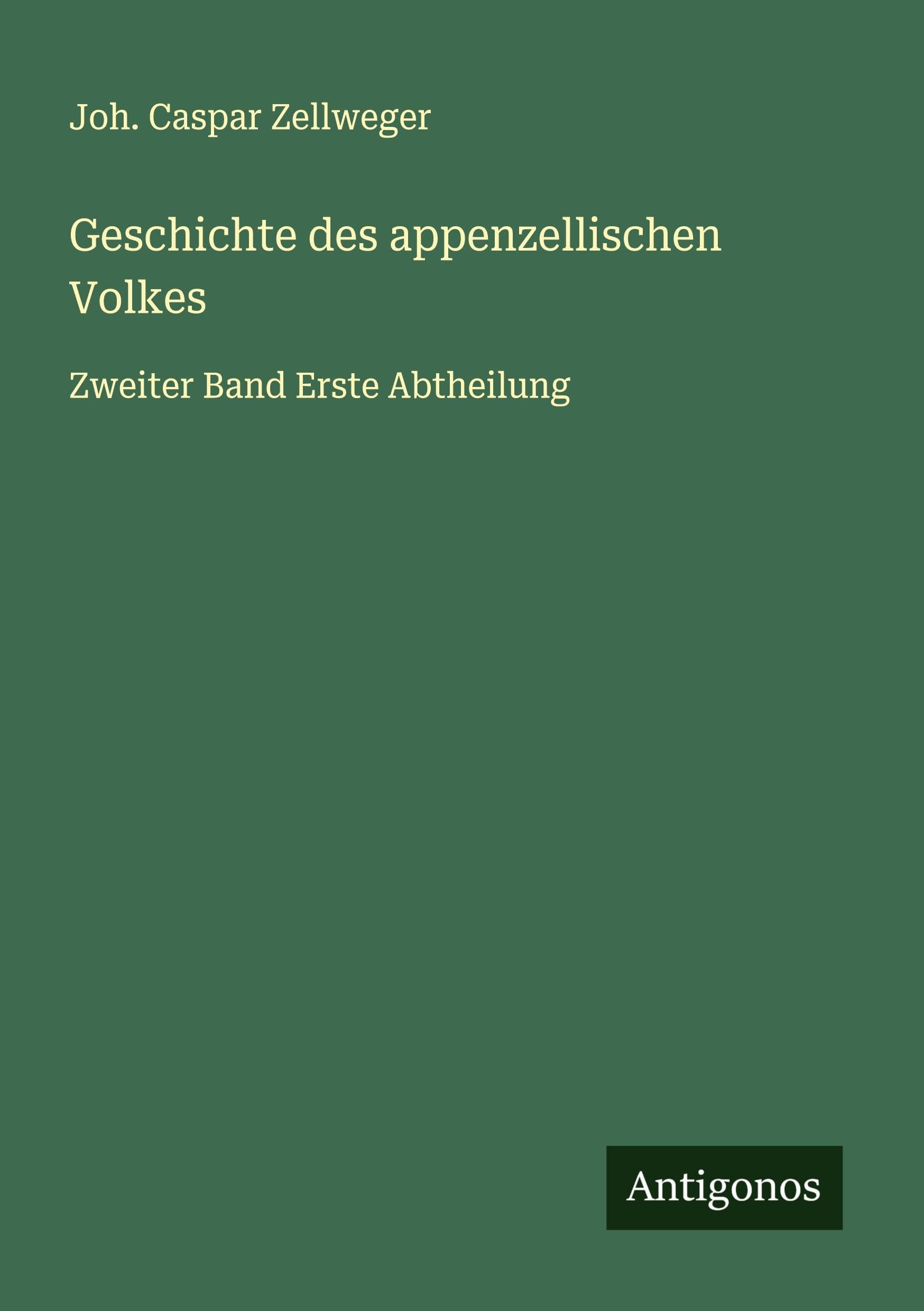 Geschichte des appenzellischen Volkes Classics