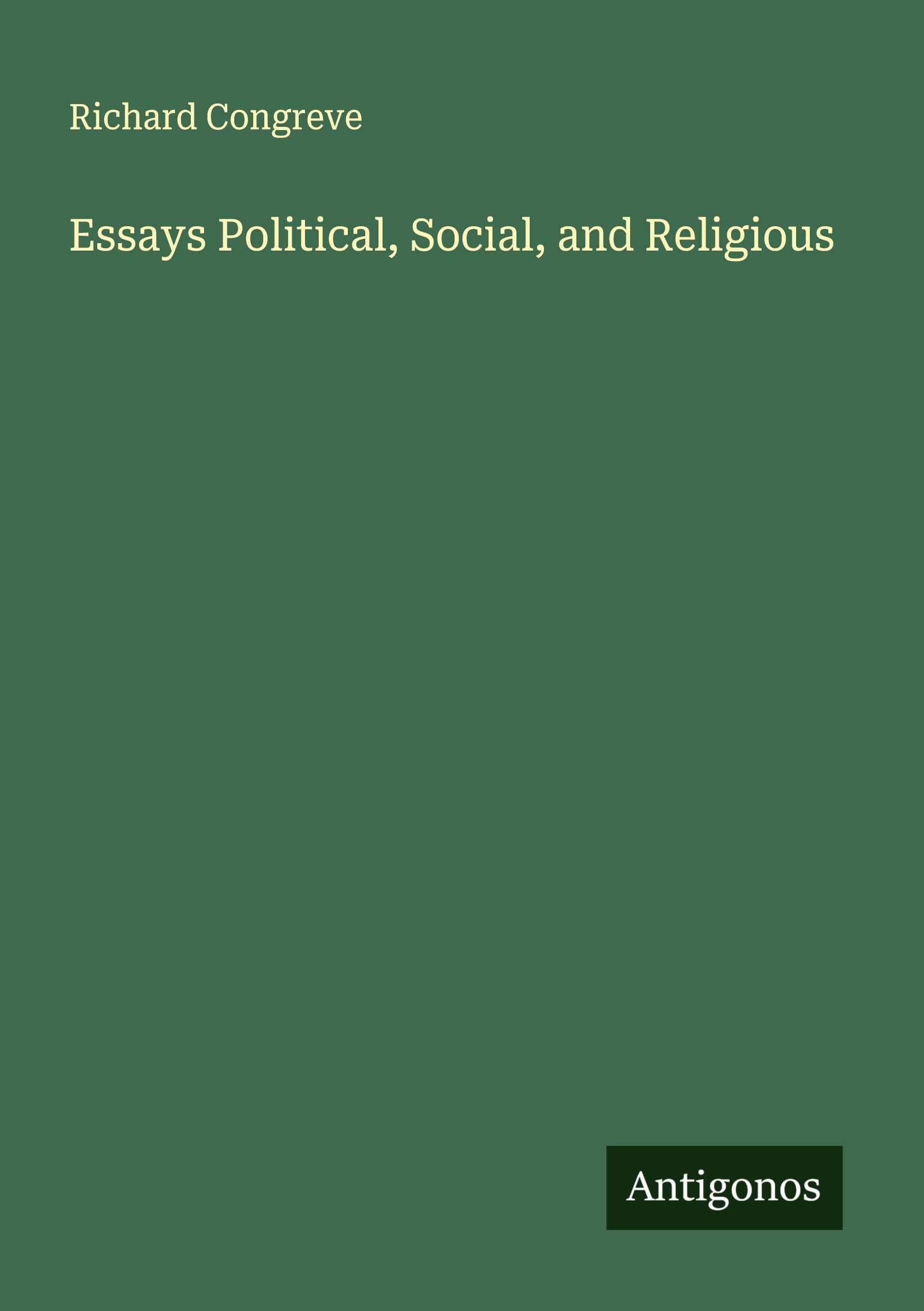 Essays Political, Social, and Religious Classics