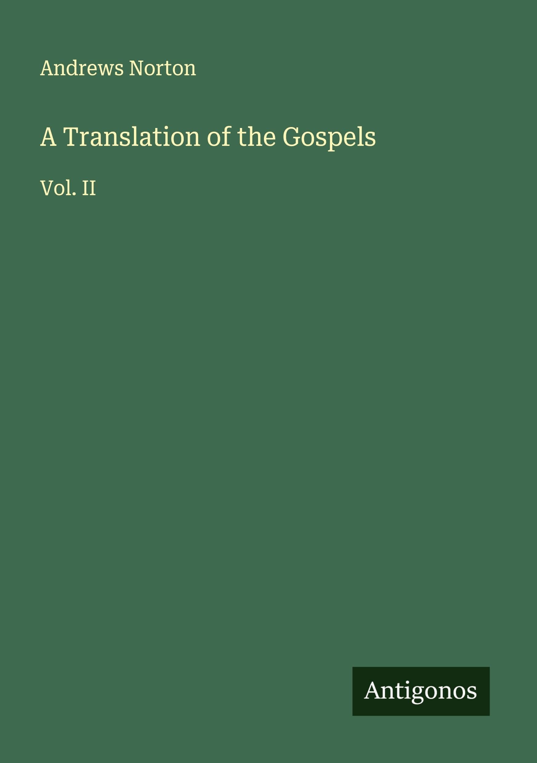 A Translation of the Gospels Classics