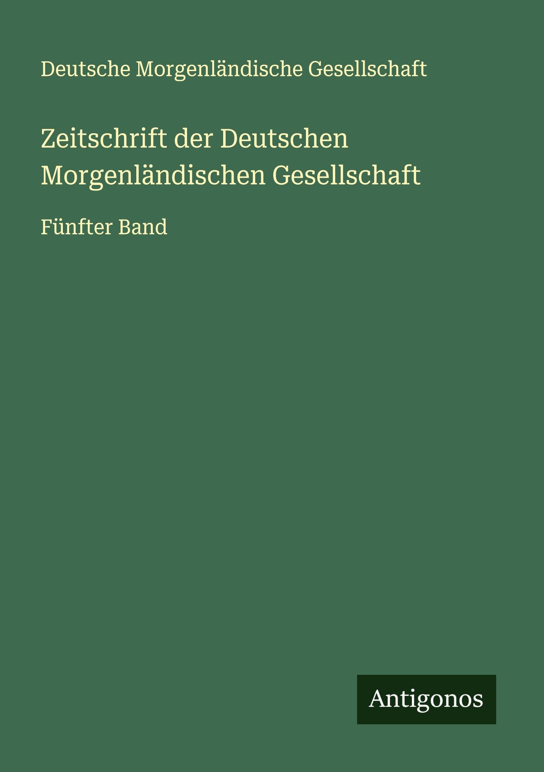 Zeitschrift der Deutschen Morgenländischen Gesellschaft Classics