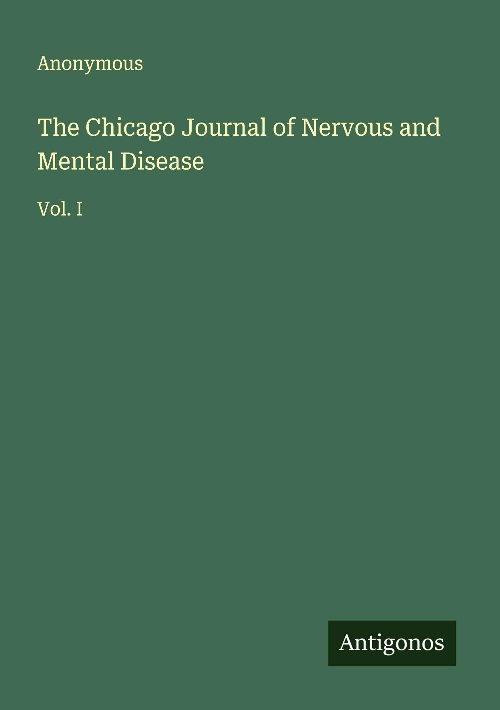The Chicago Journal of Nervous and Mental Disease Classics