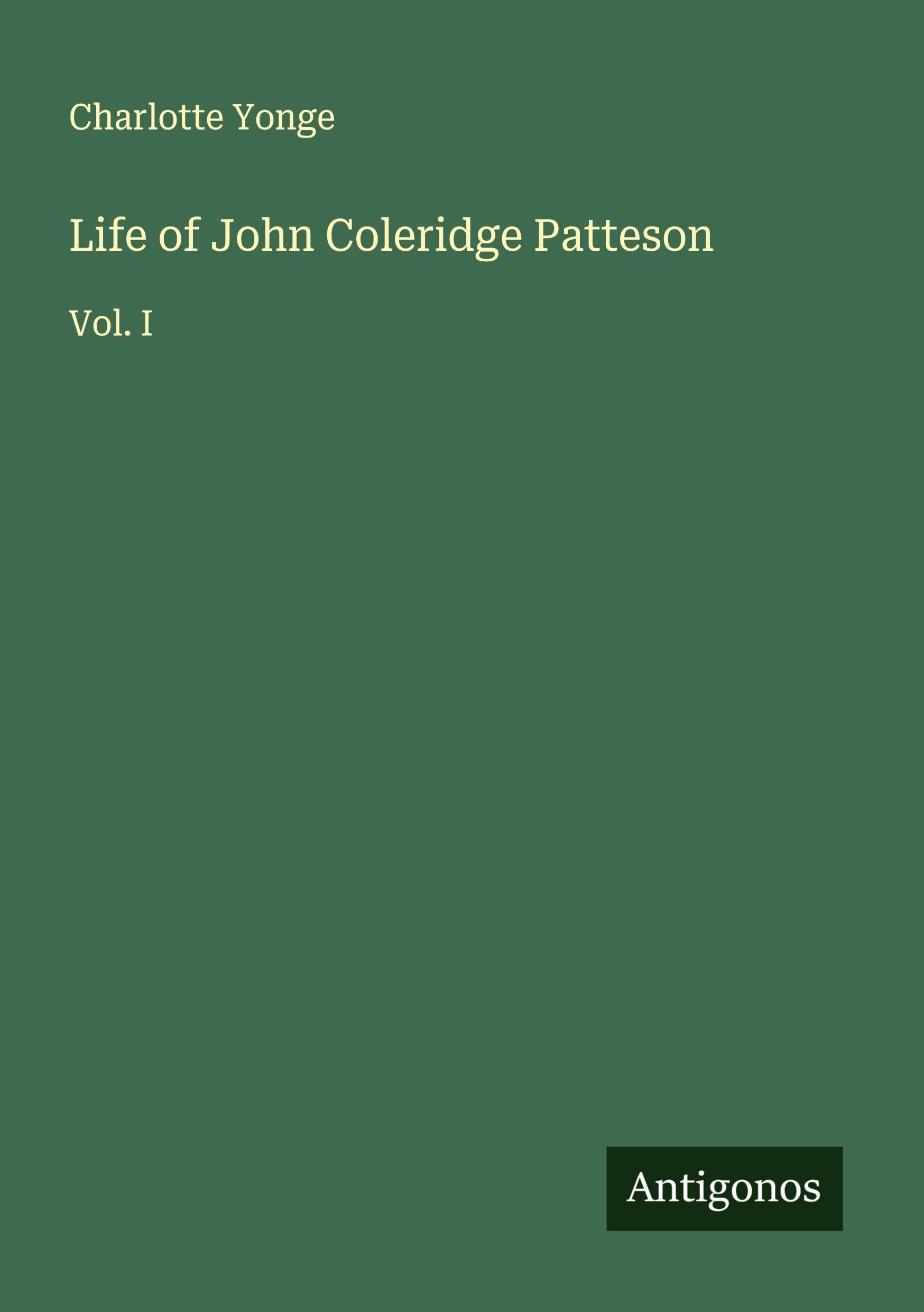 Life of John Coleridge Patteson Classics