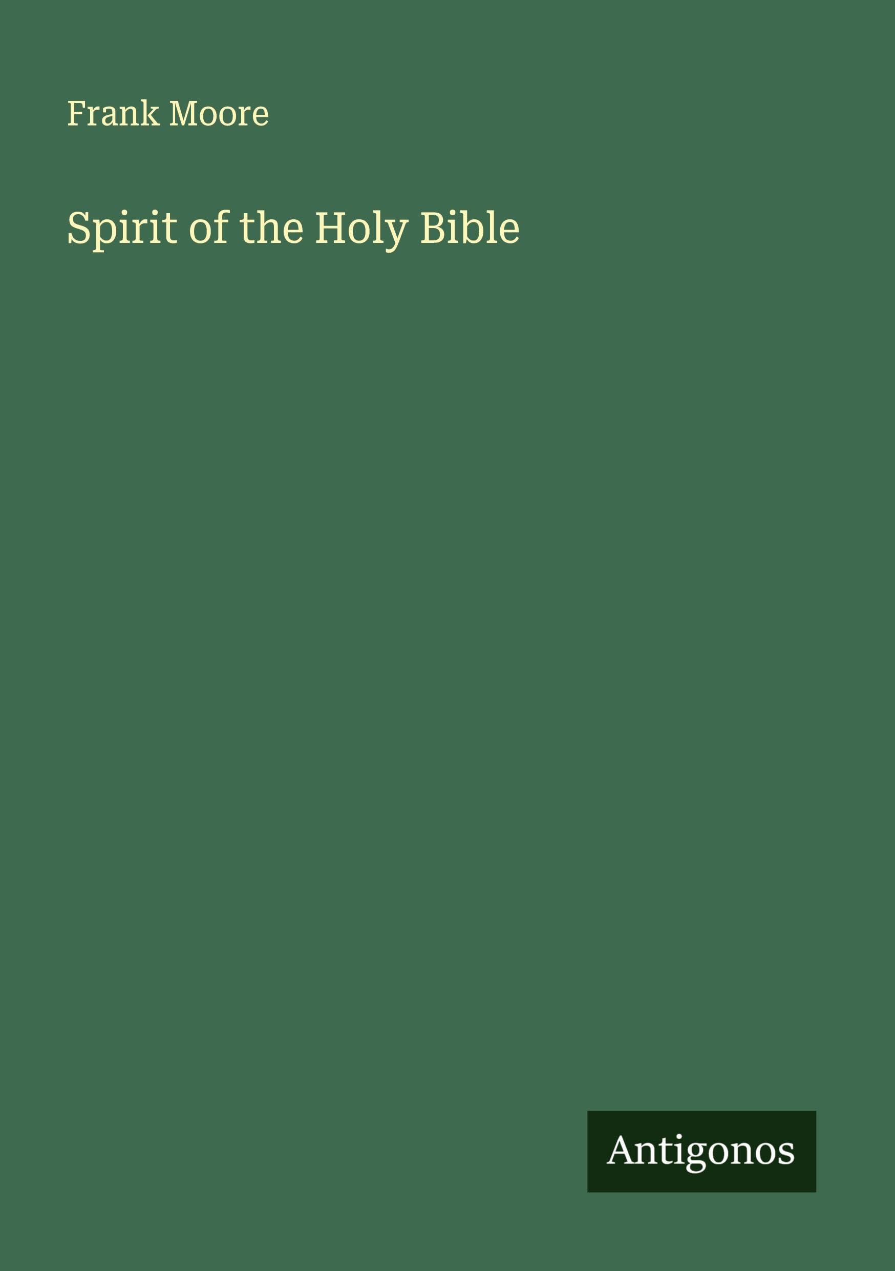 Spirit of the Holy Bible Classics