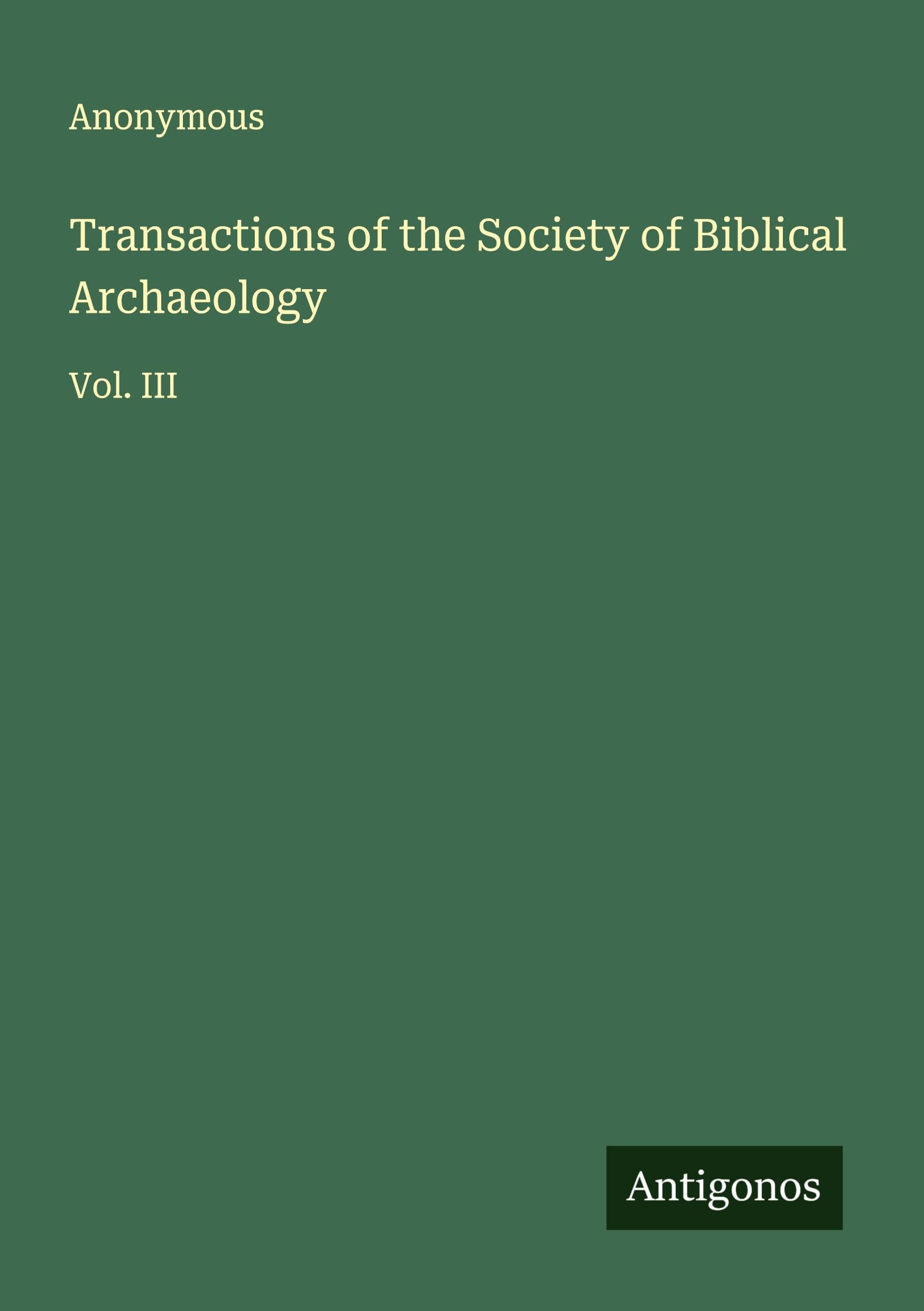 Transactions of the Society of Biblical Archaeology Classics