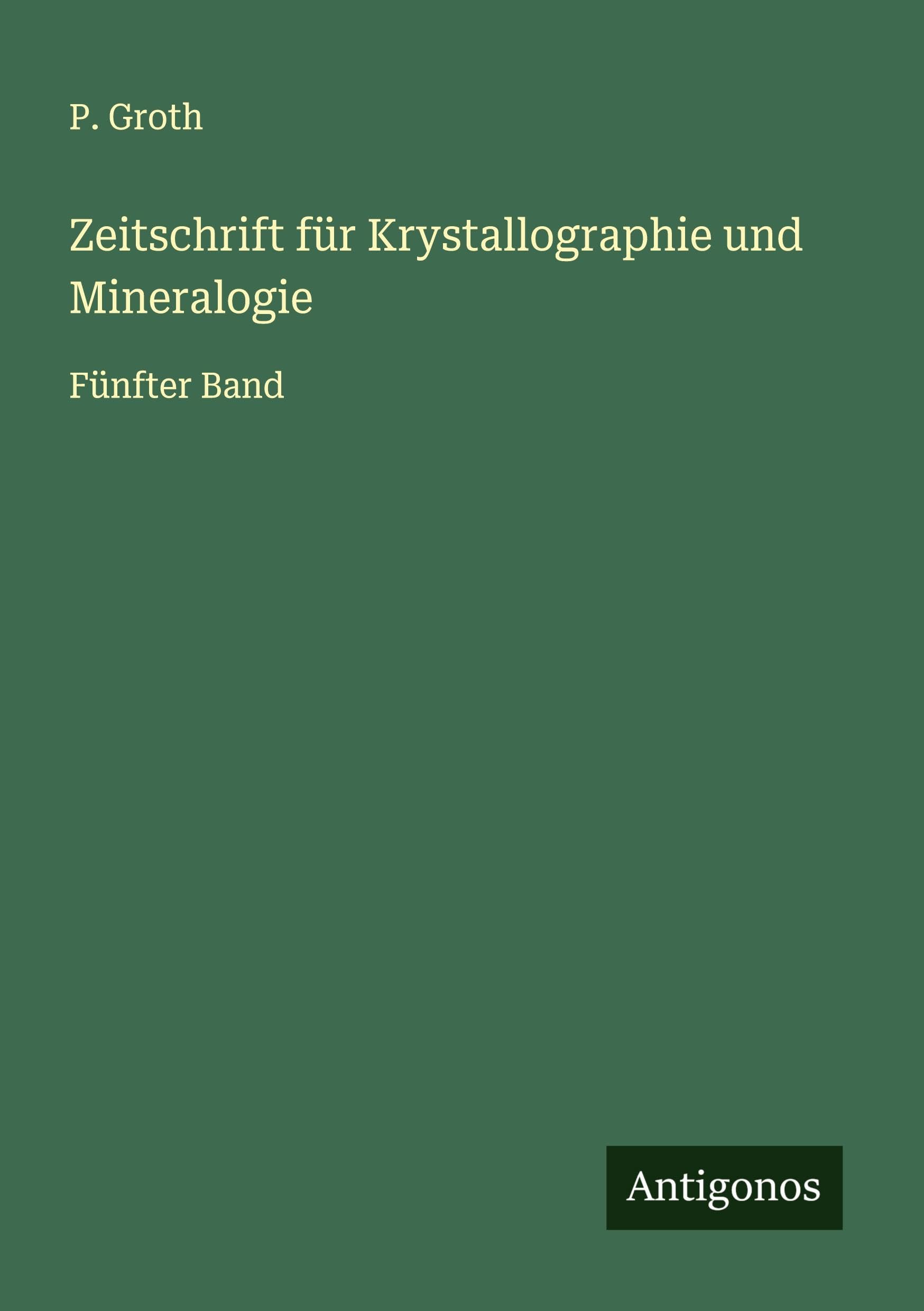 Zeitschrift für Krystallographie und Mineralogie Classics