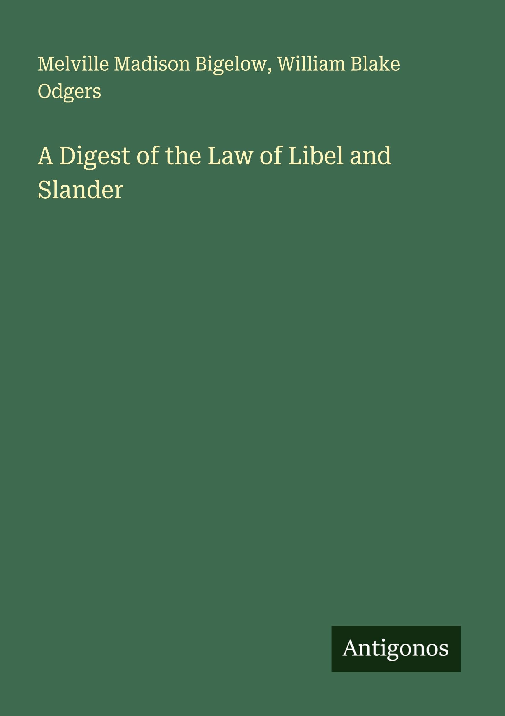 A Digest of the Law of Libel and Slander Classics