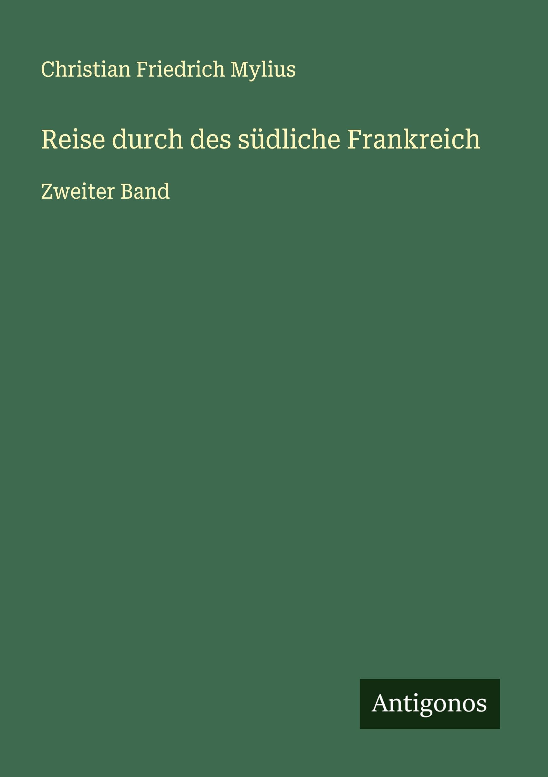Reise durch des südliche Frankreich Classics