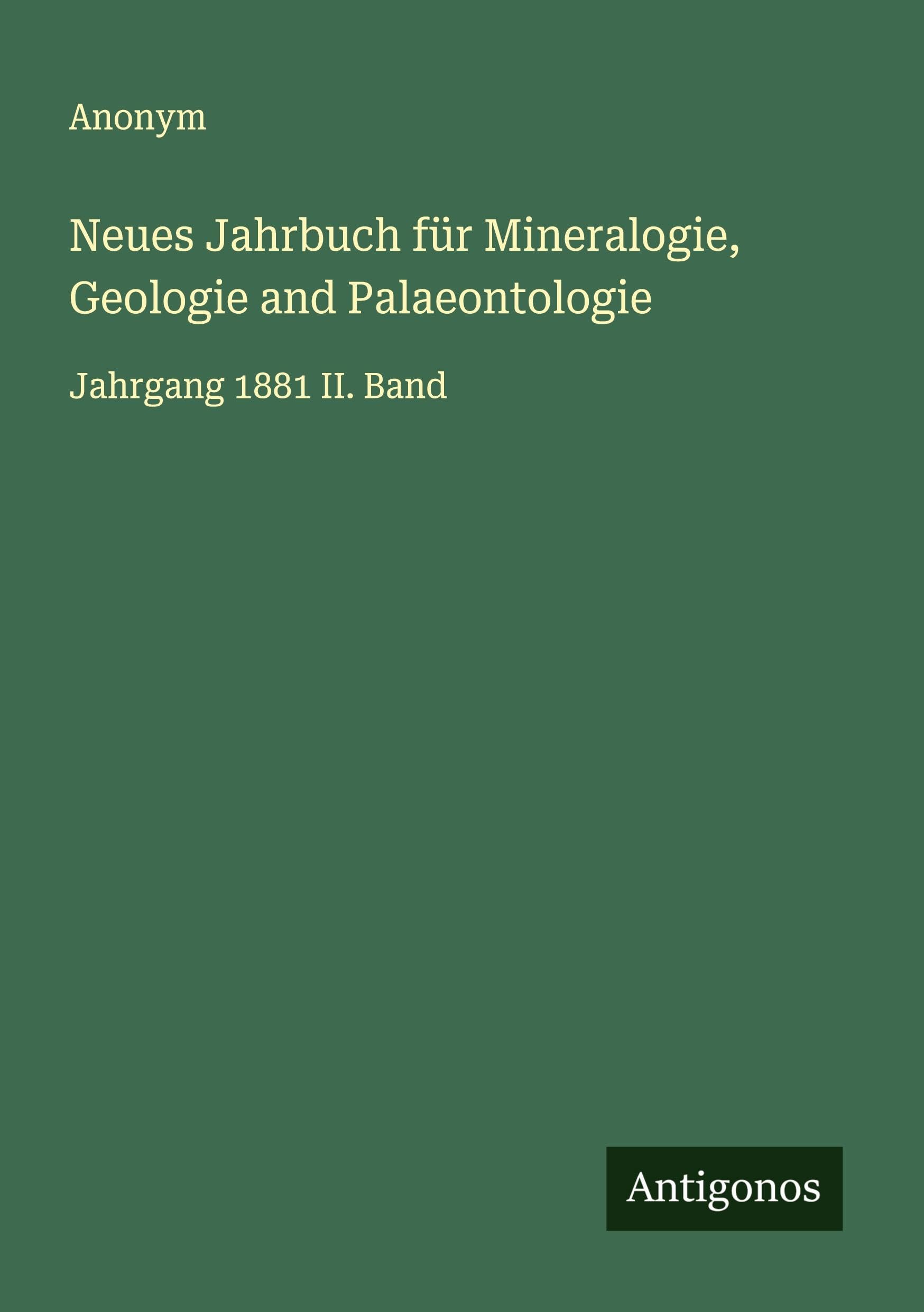 Neues Jahrbuch für Mineralogie, Geologie and Palaeontologie Classics
