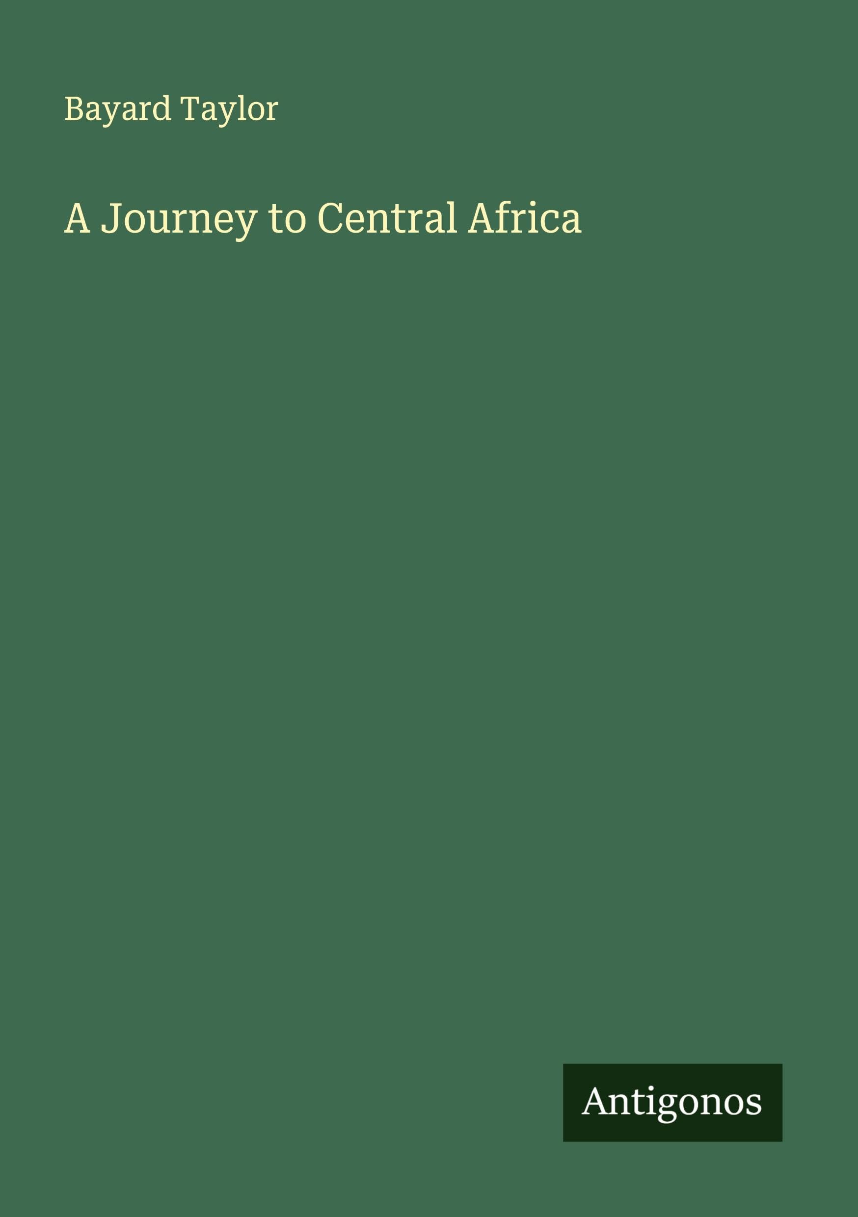 A Journey to Central Africa Classics