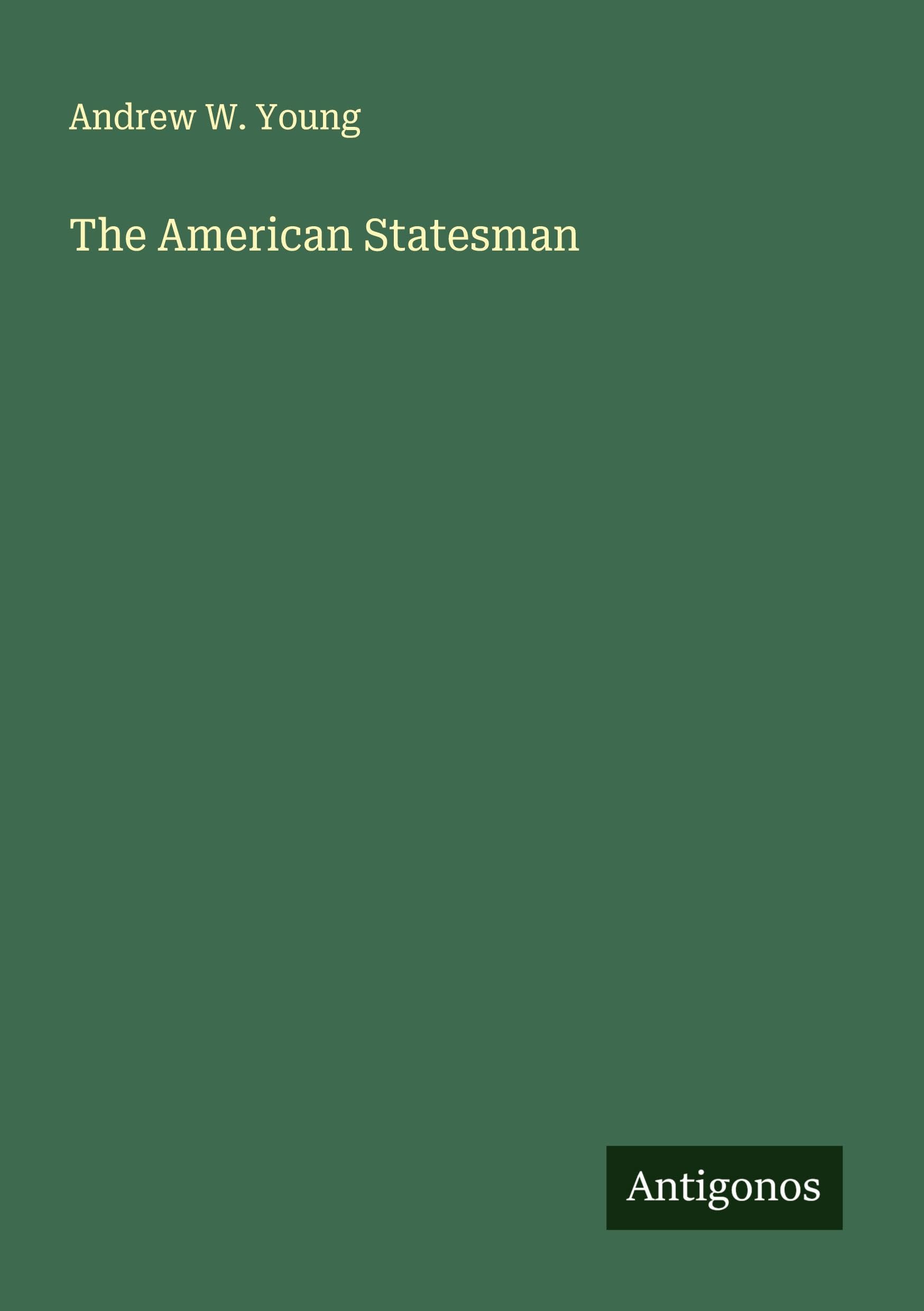 The American Statesman Classics