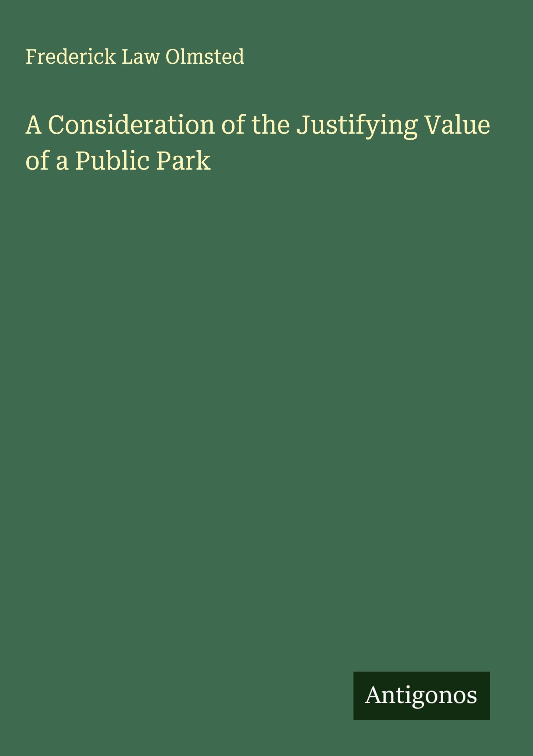A Consideration of the Justifying Value of a Public Park Classics