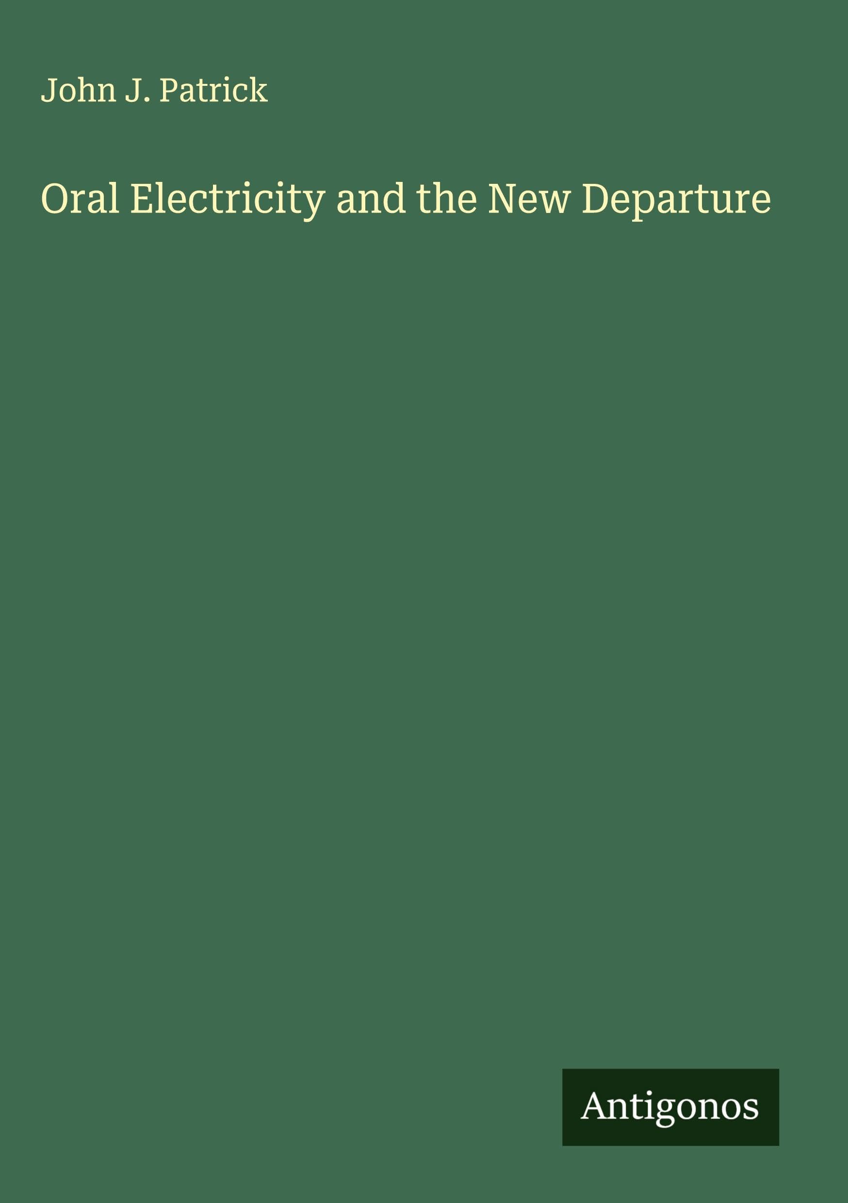 Oral Electricity and the New Departure Classics