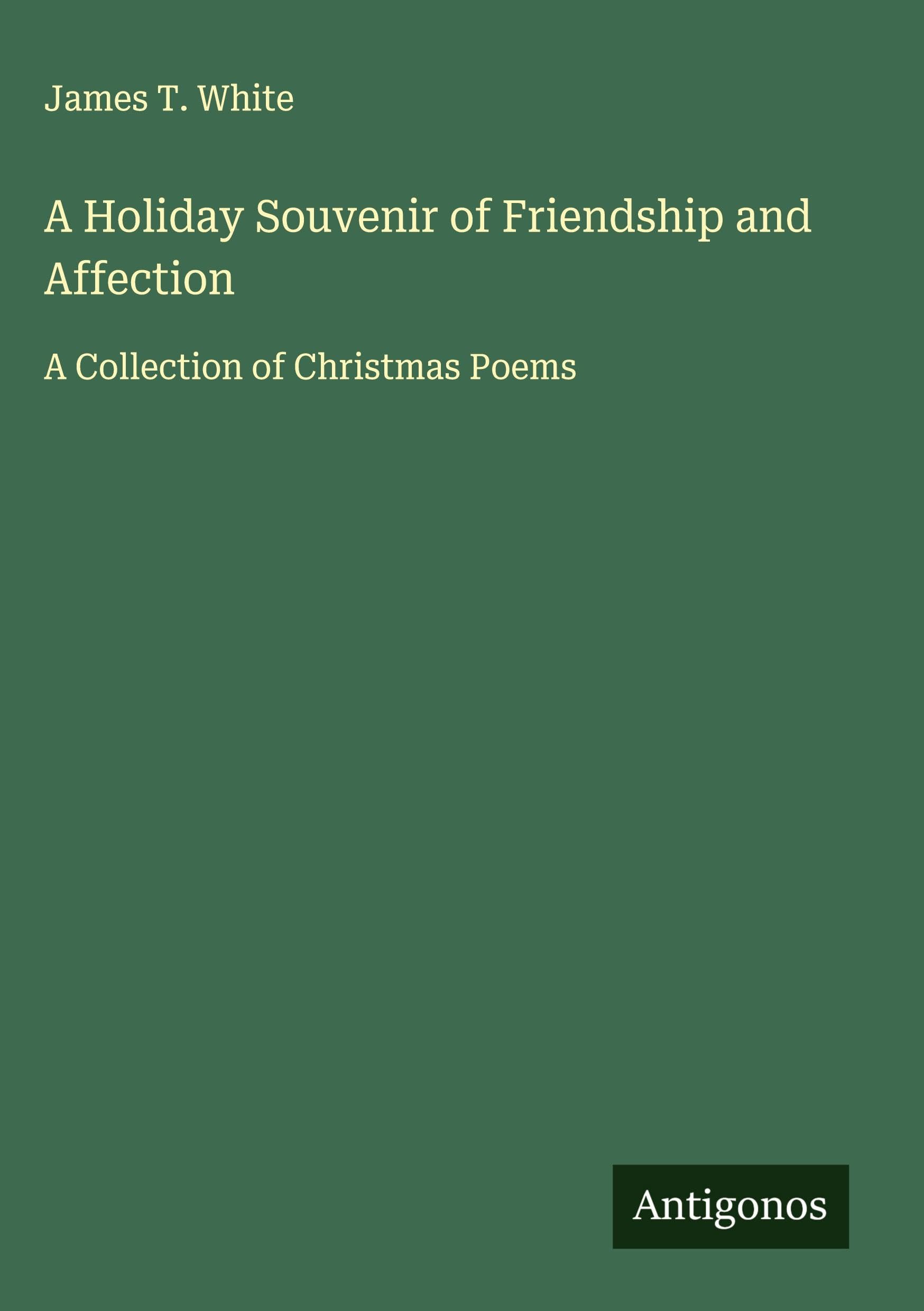A Holiday Souvenir of Friendship and Affection Classics