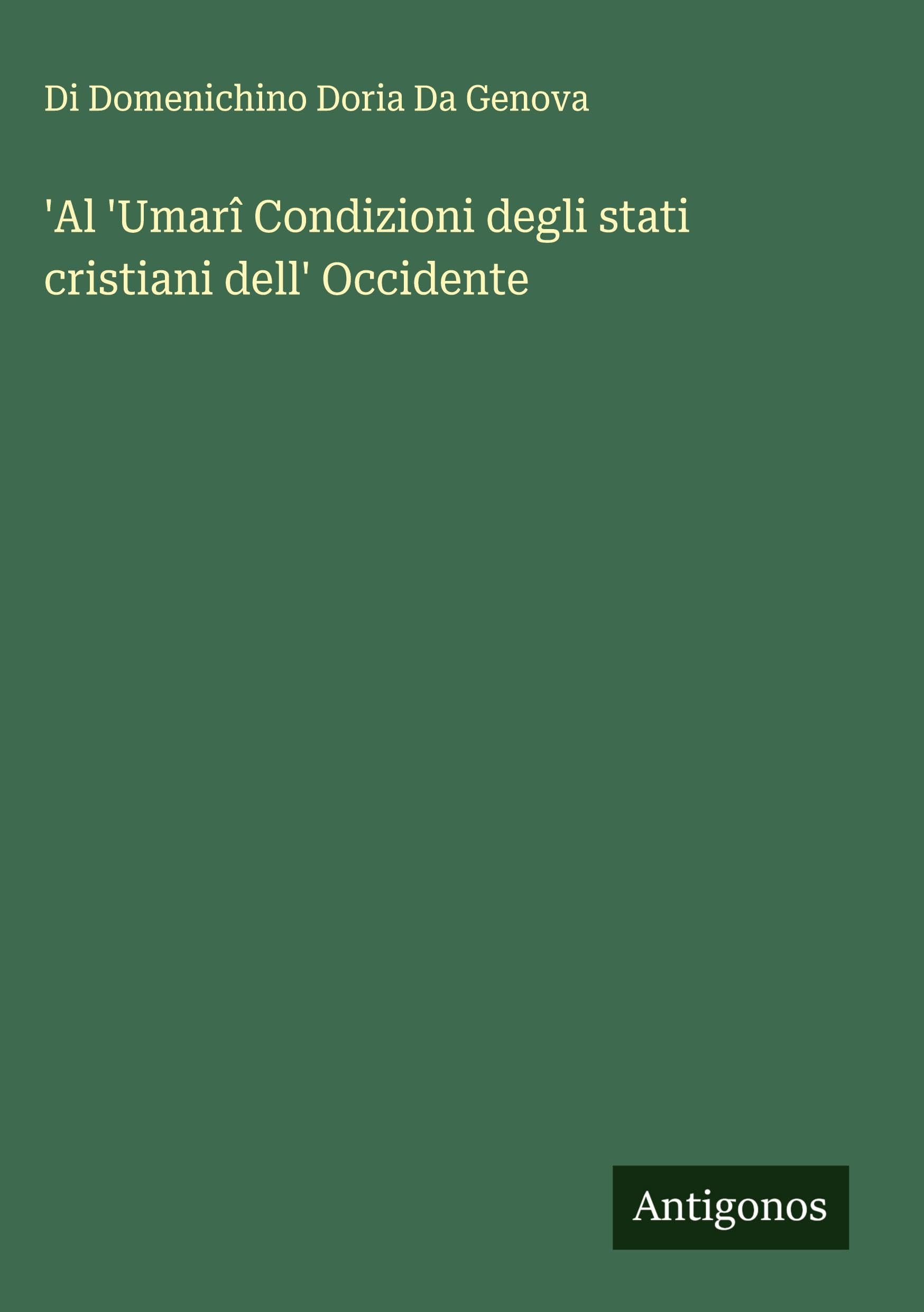 'Al 'Umarî Condizioni degli stati cristiani dell' Occidente Classics