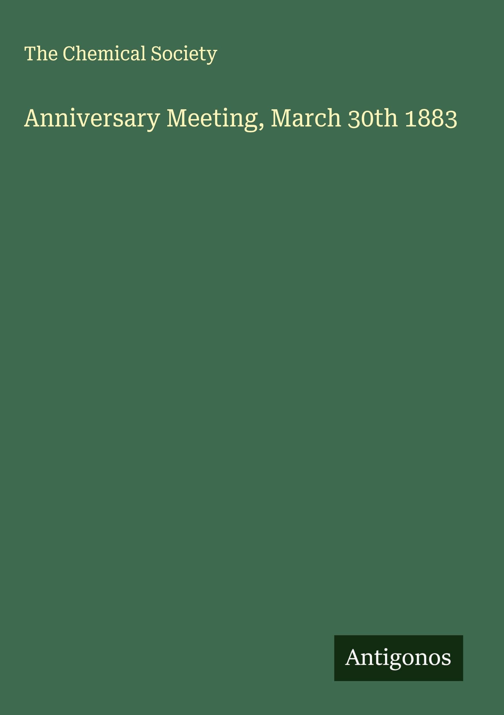 Anniversary Meeting, March 30th 1883 Classics