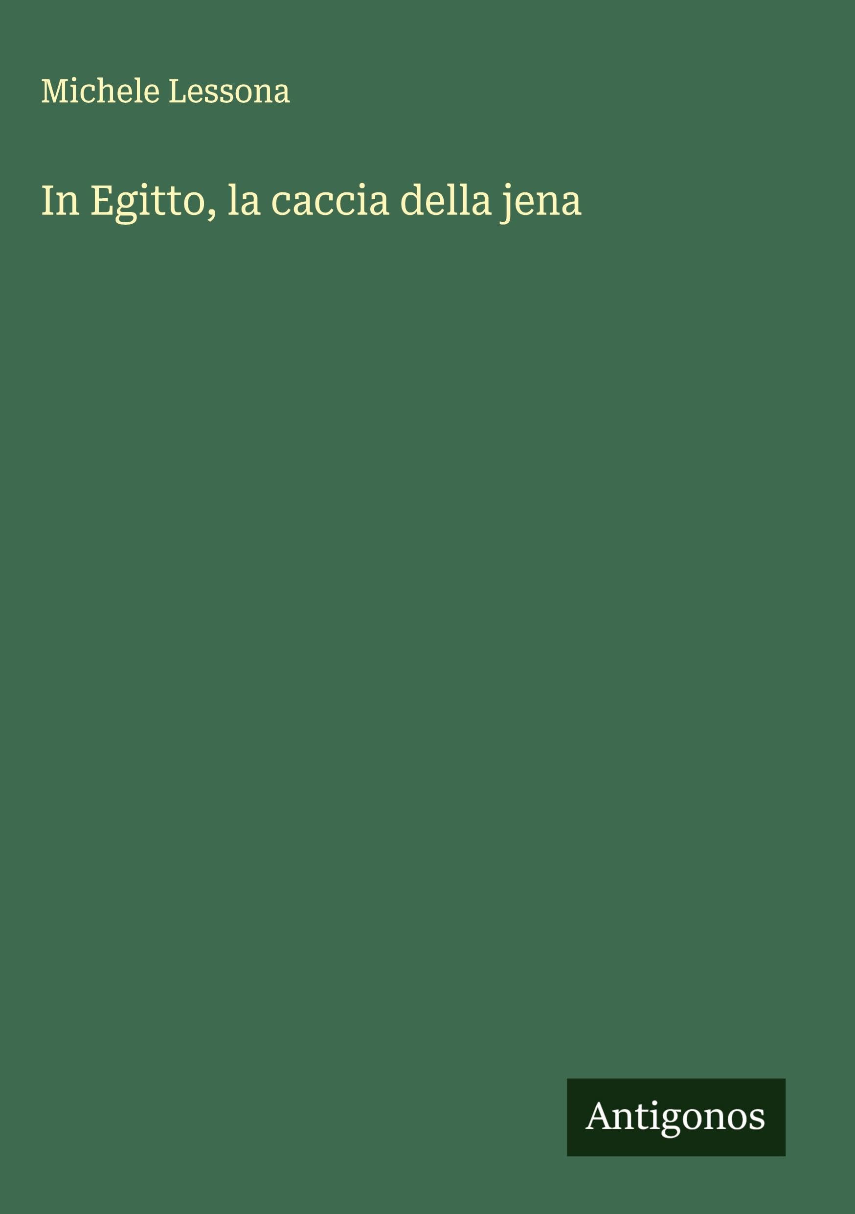 In Egitto, la caccia della jena Classics