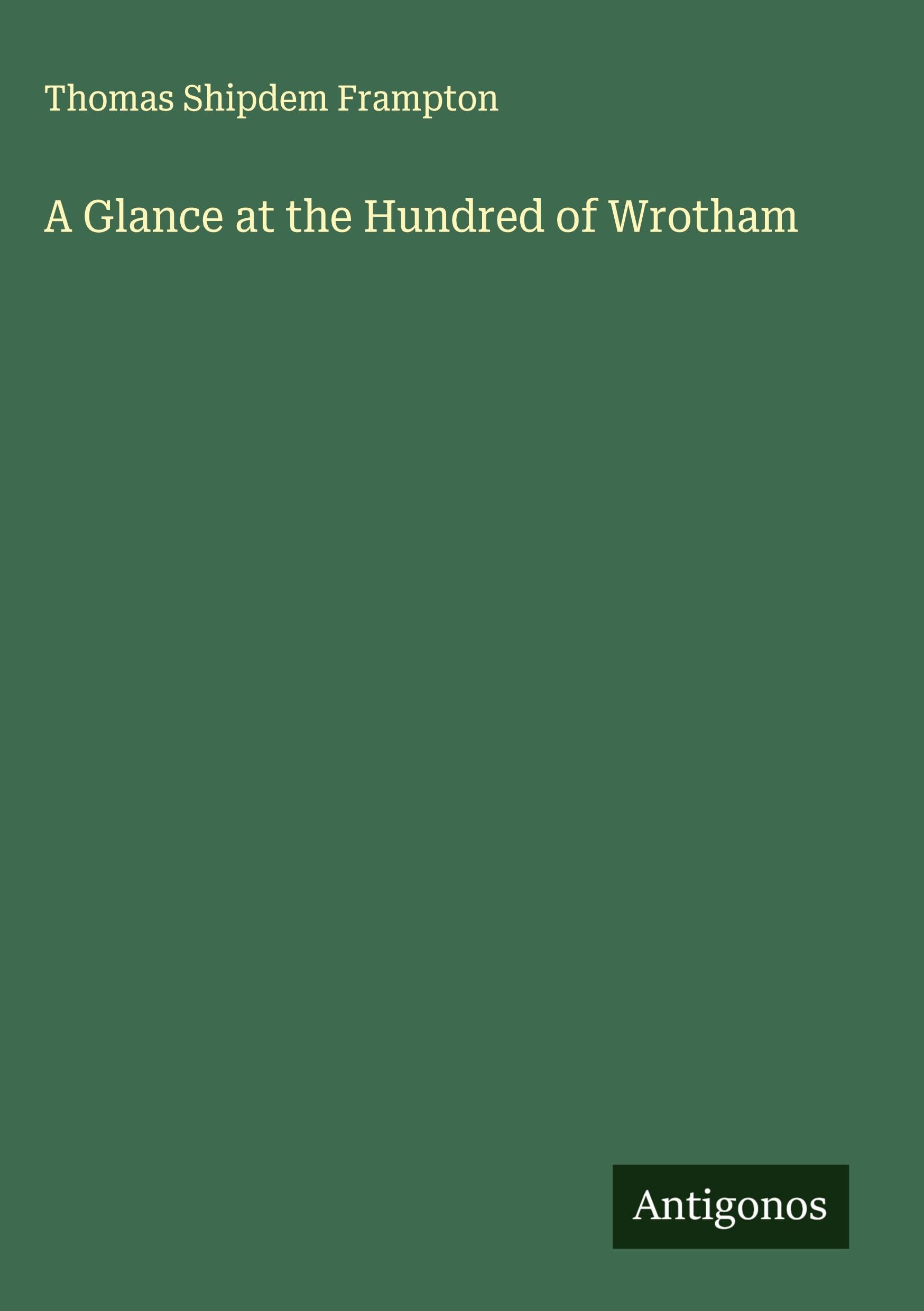 A Glance at the Hundred of Wrotham Classics