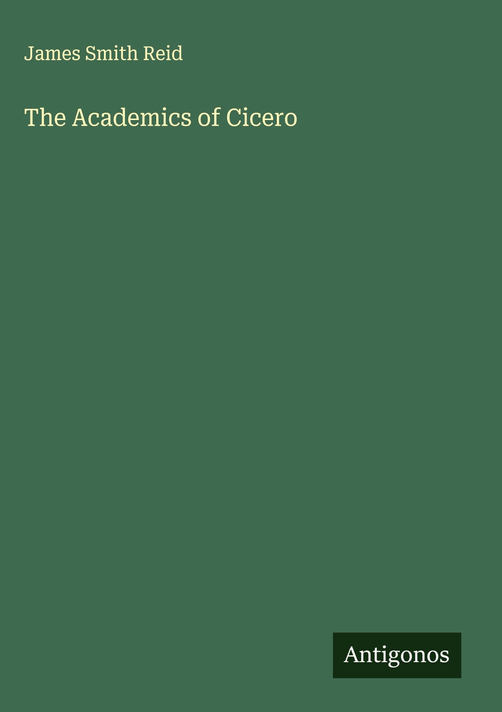 The Academics of Cicero Classics