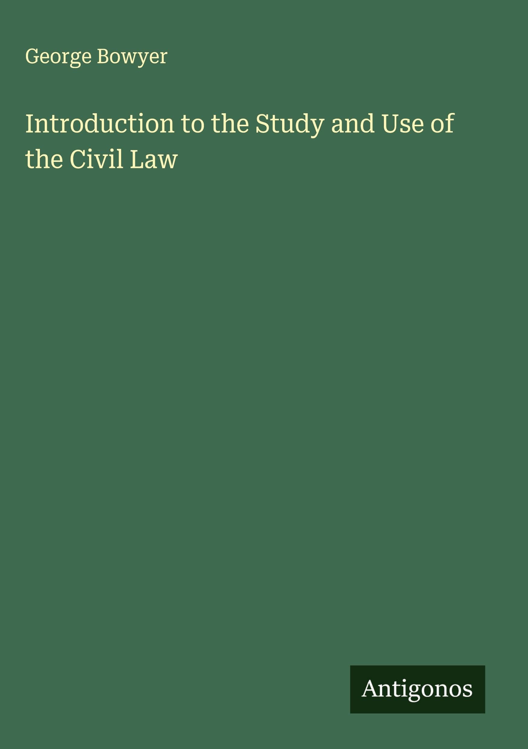Introduction to the Study and Use of the Civil Law Classics