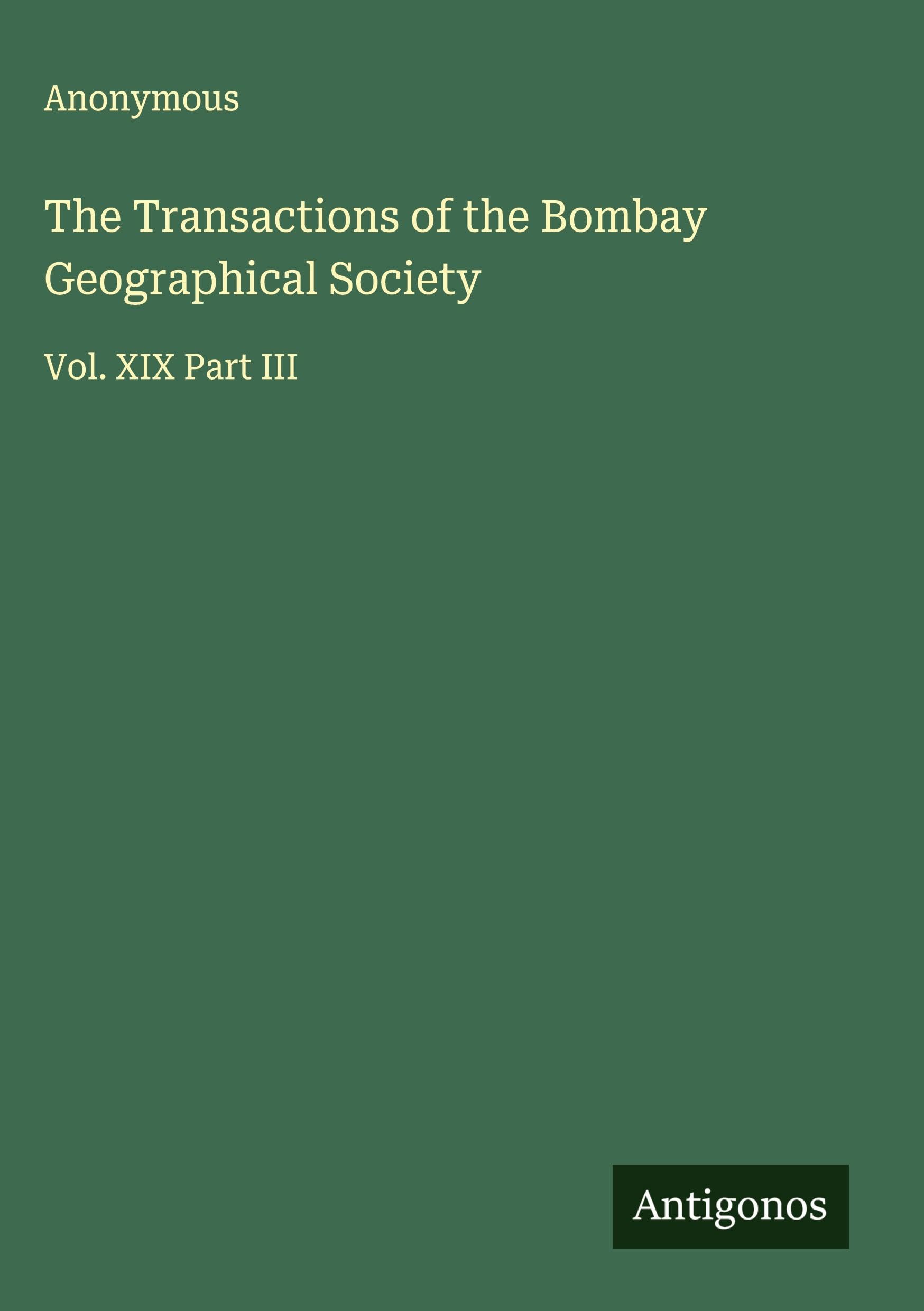 The Transactions of the Bombay Geographical Society Classics