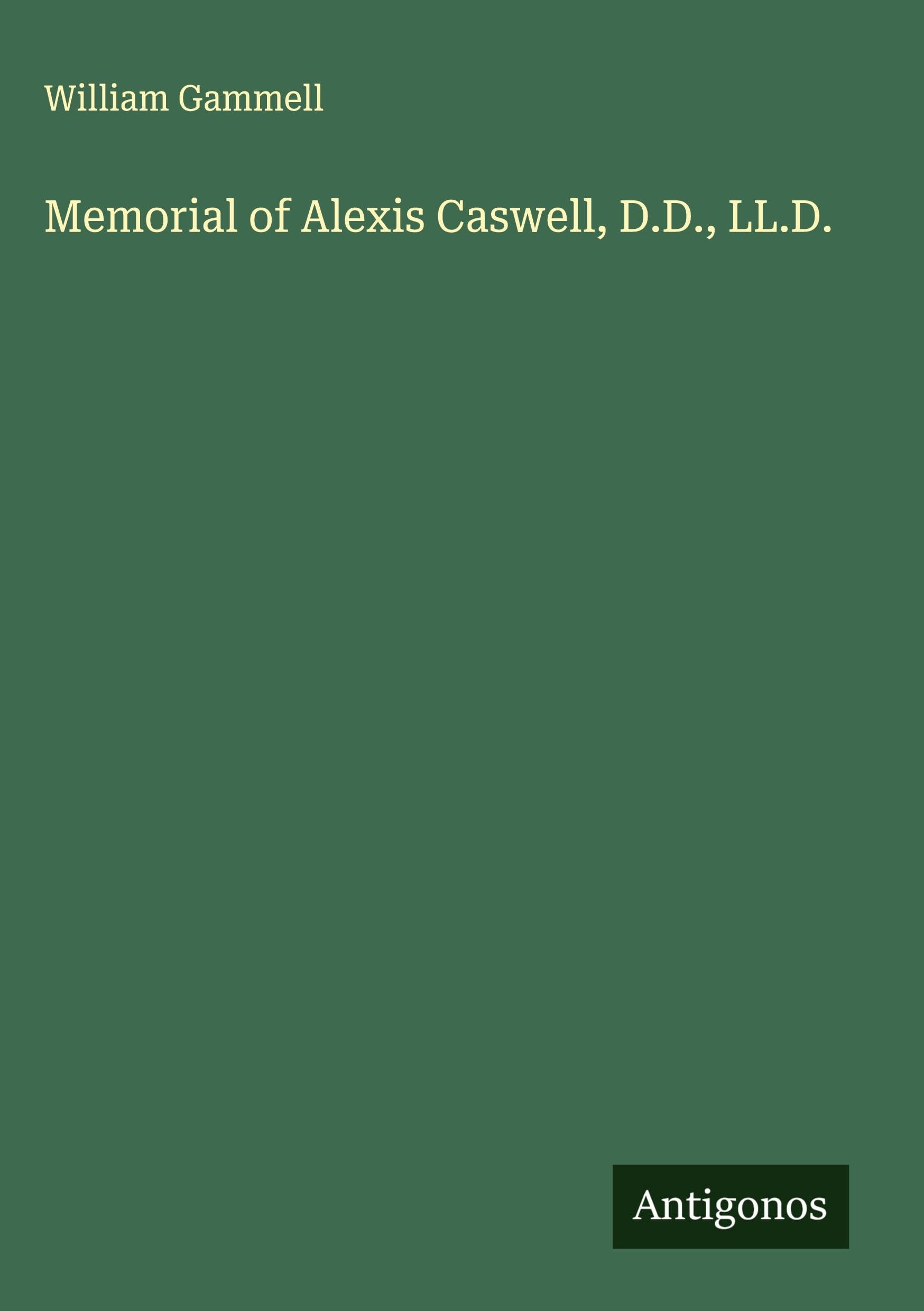 Memorial of Alexis Caswell, D.D., LL.D. Classics