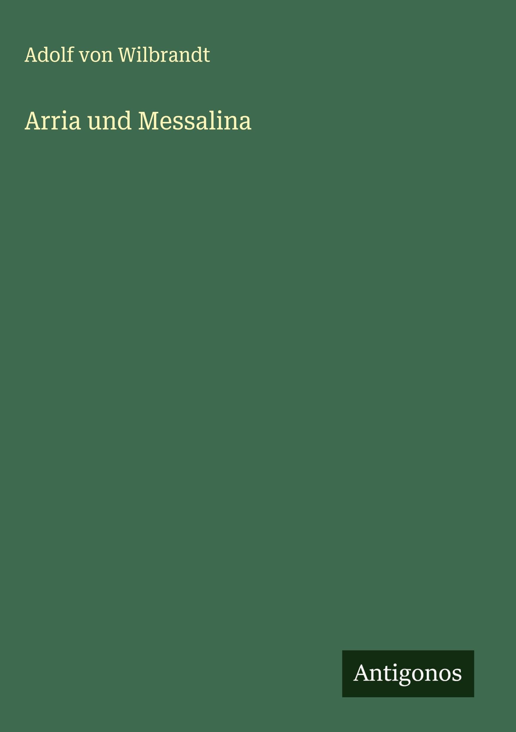 Arria und Messalina Classics