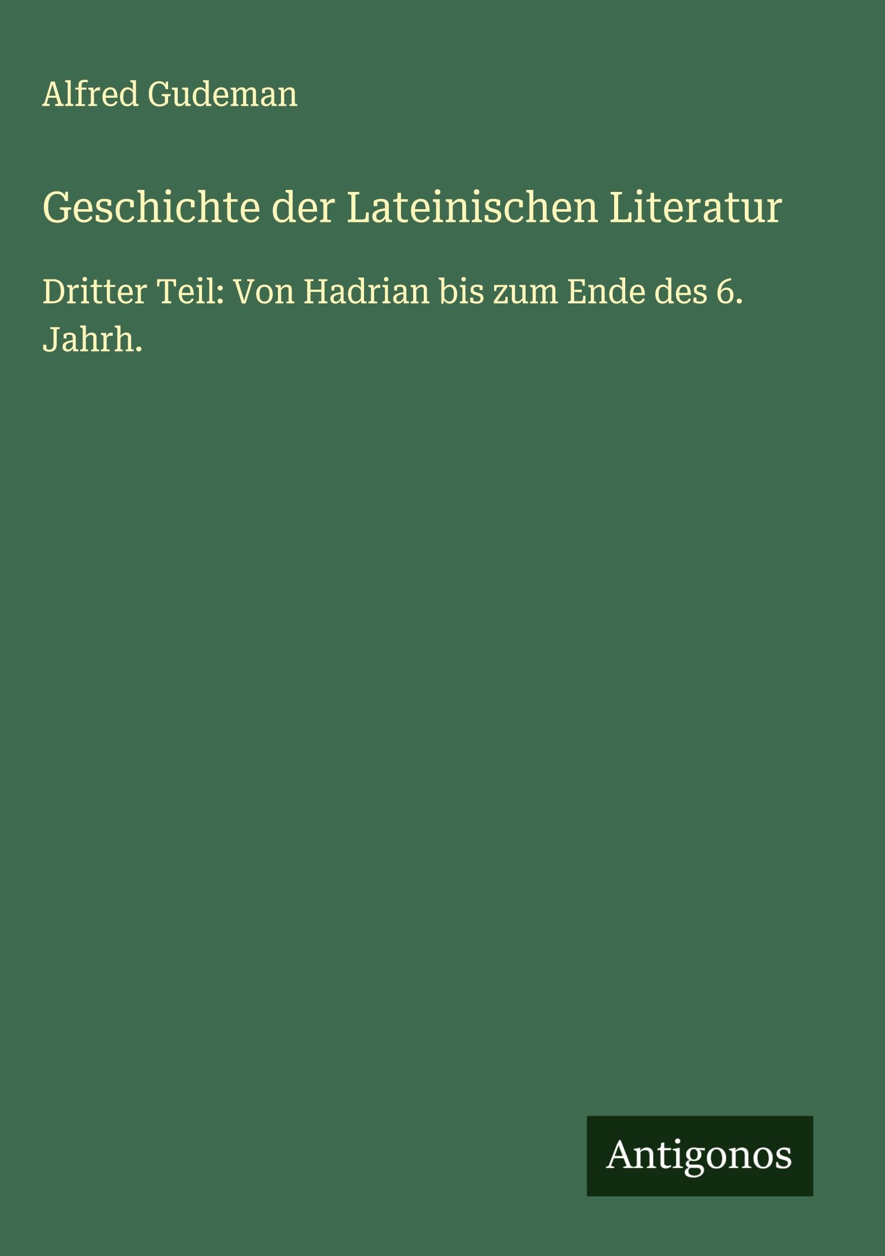 Geschichte der Lateinischen Literatur Classics
