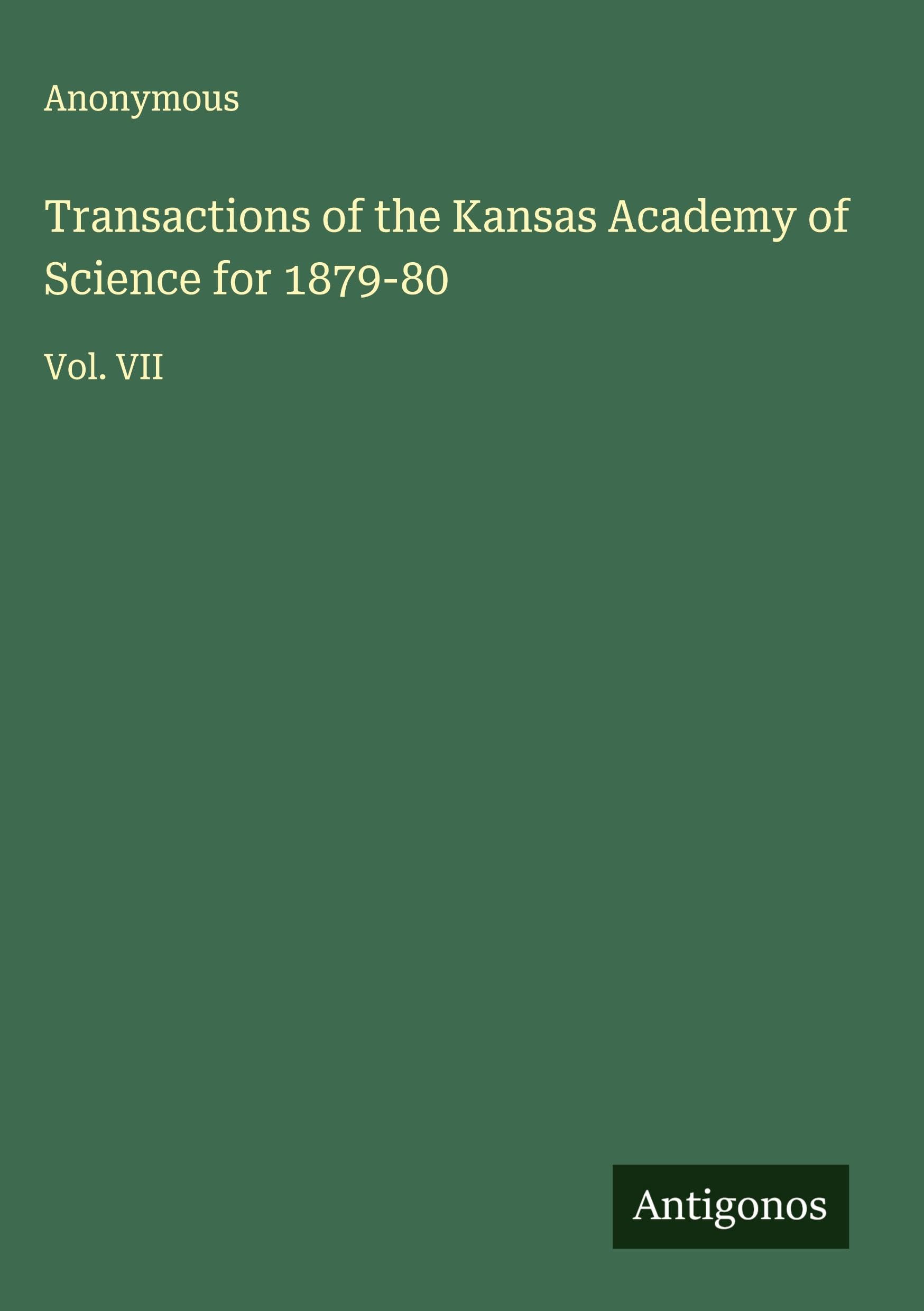 Transactions of the Kansas Academy of Science for 1879-80 Classics