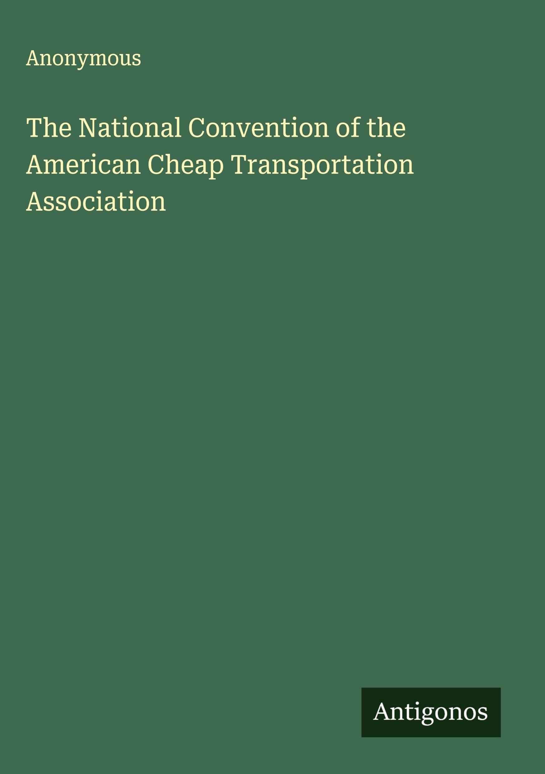 The National Convention of the American Cheap Transportation Association Classics