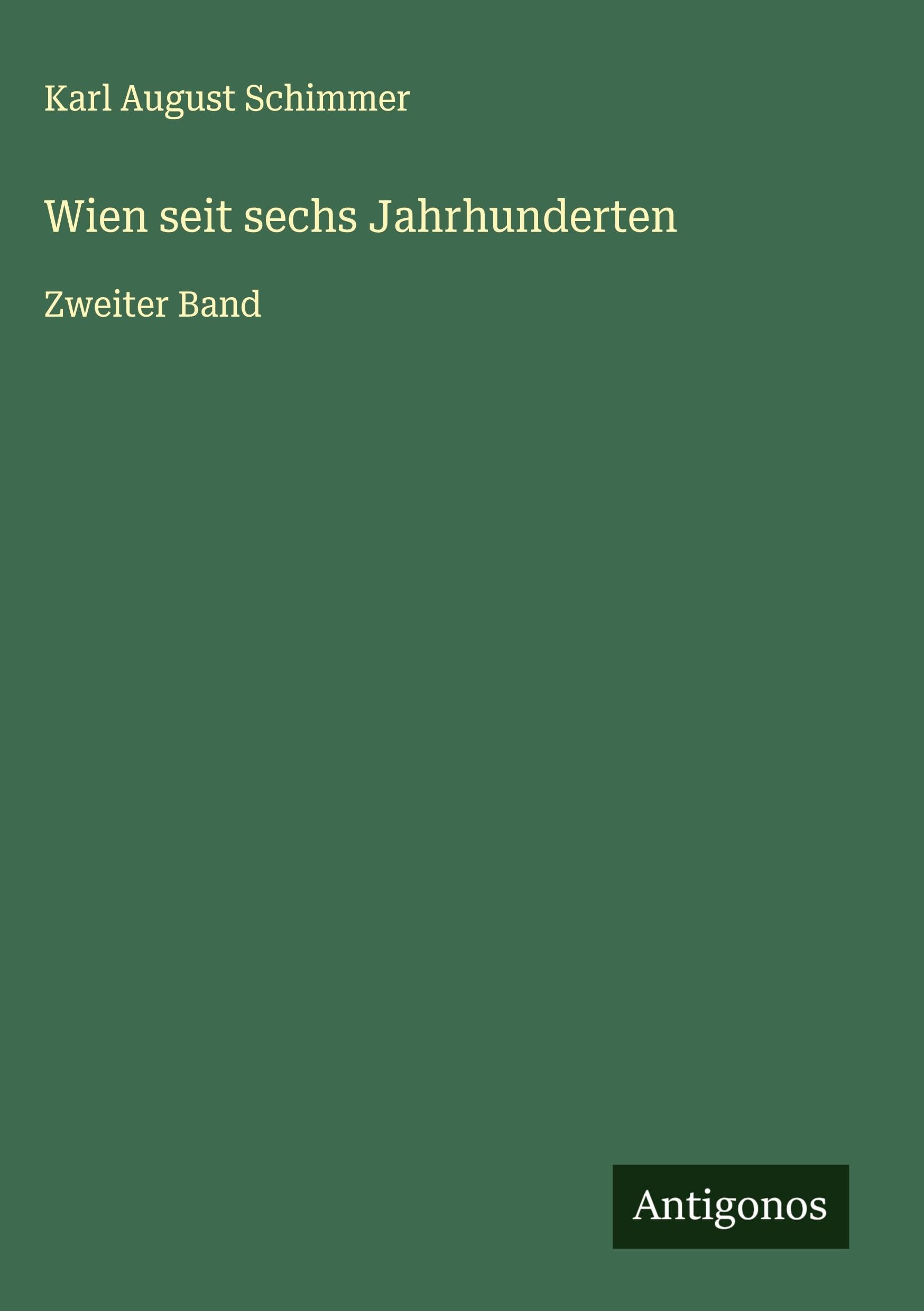 Wien seit sechs Jahrhunderten Classics