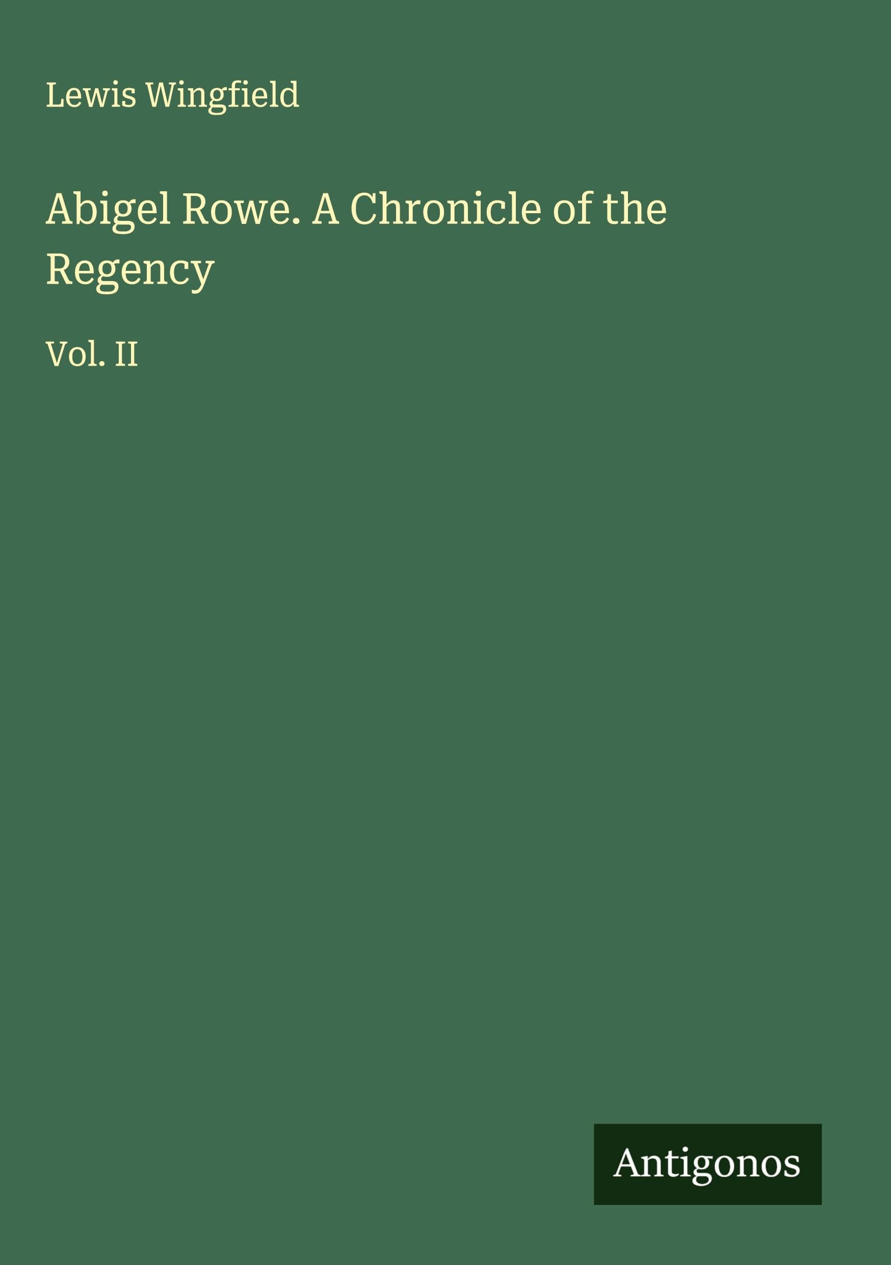 Abigel Rowe. A Chronicle of the Regency Classics