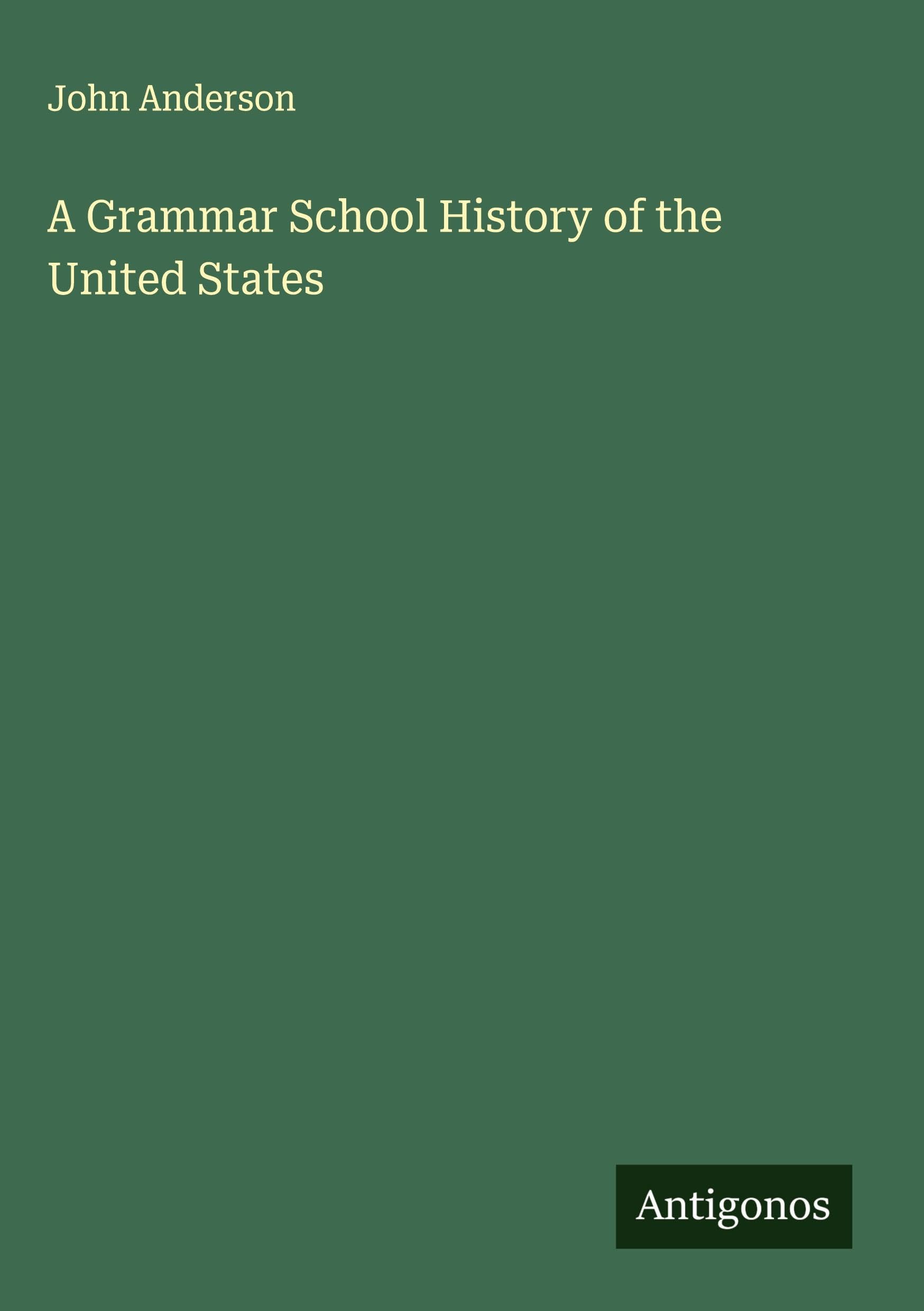 A Grammar School History of the United States Classics