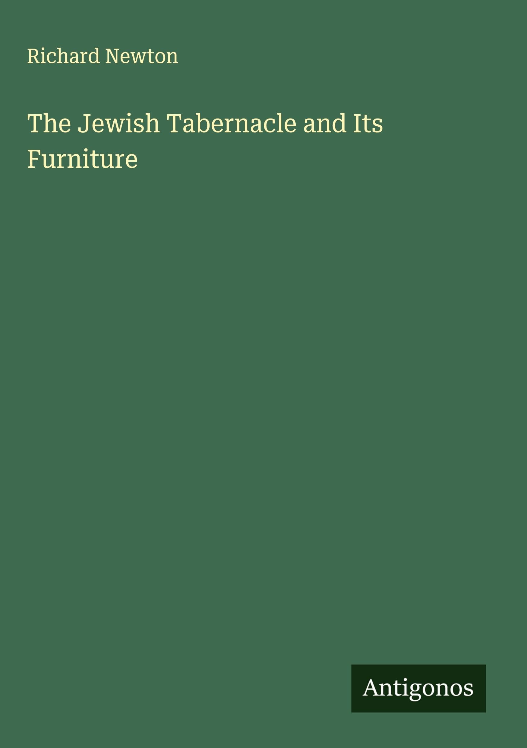 The Jewish Tabernacle and Its Furniture Classics