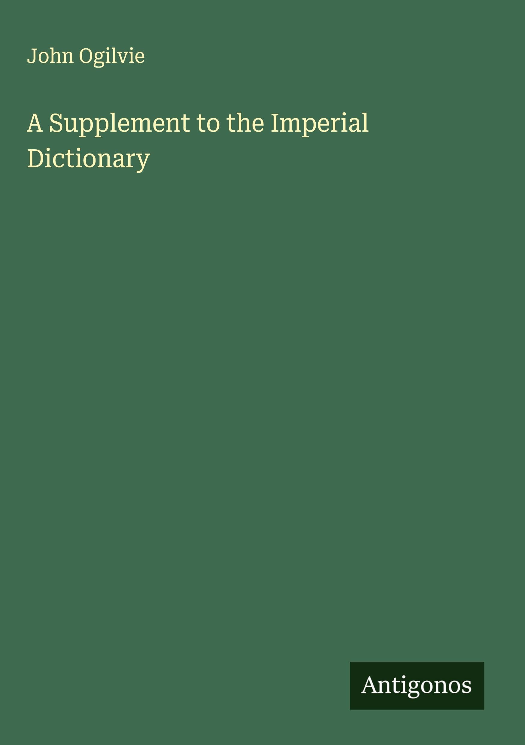 A Supplement to the Imperial Dictionary Classics