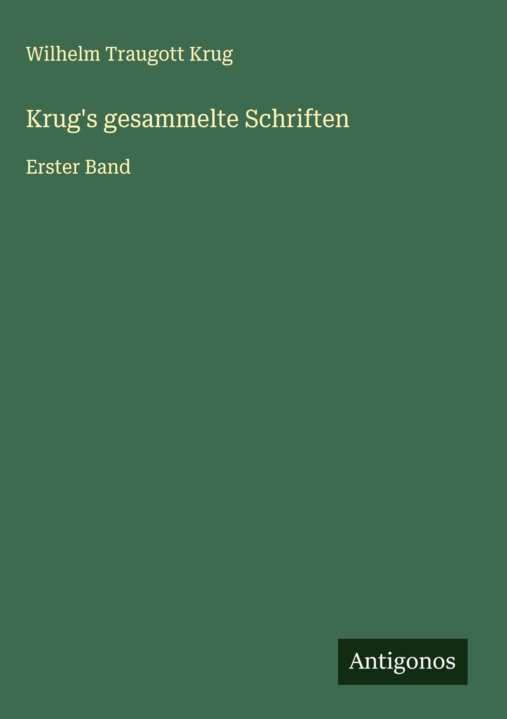 Krug's gesammelte Schriften Classics