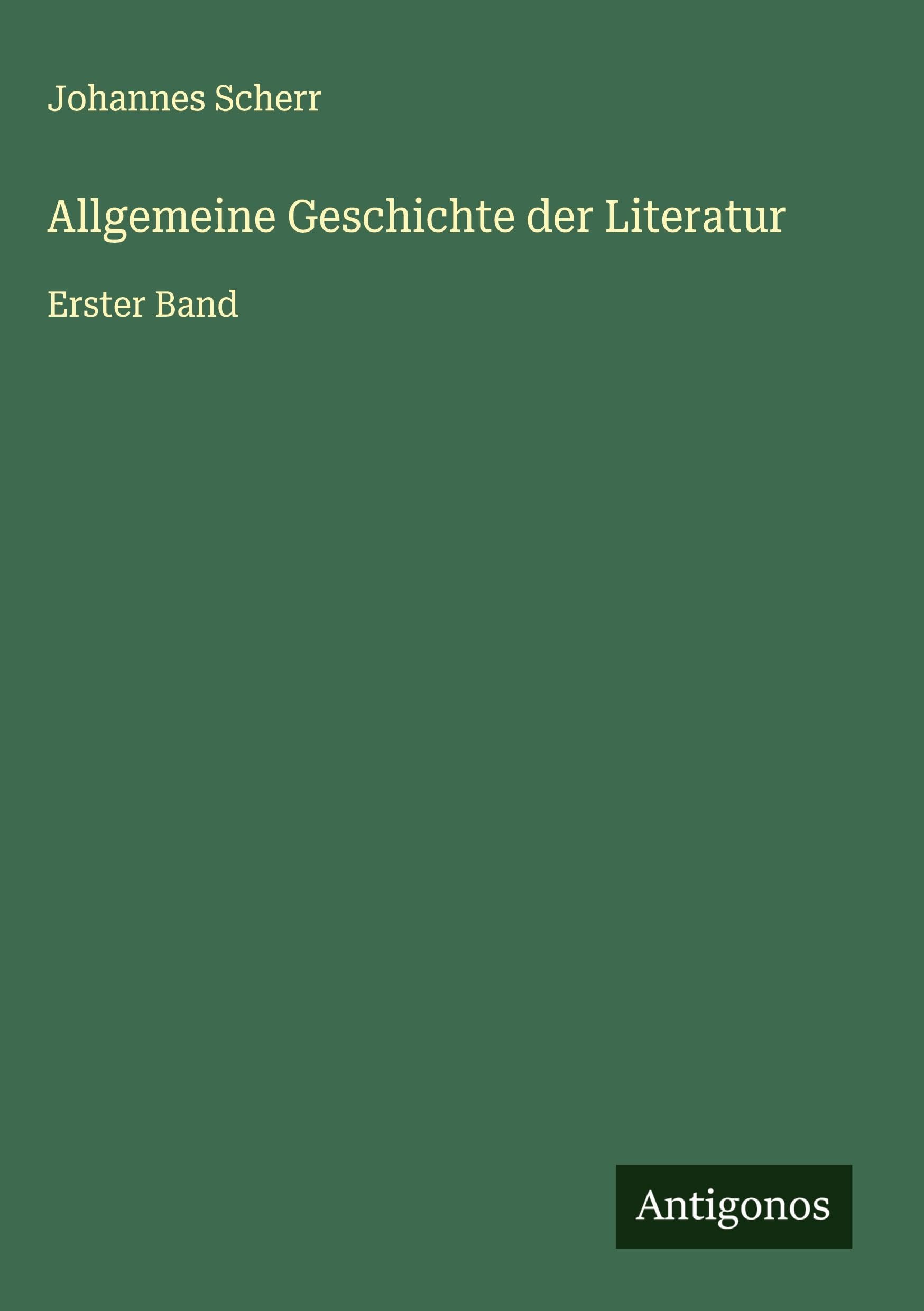 Allgemeine Geschichte der Literatur Classics