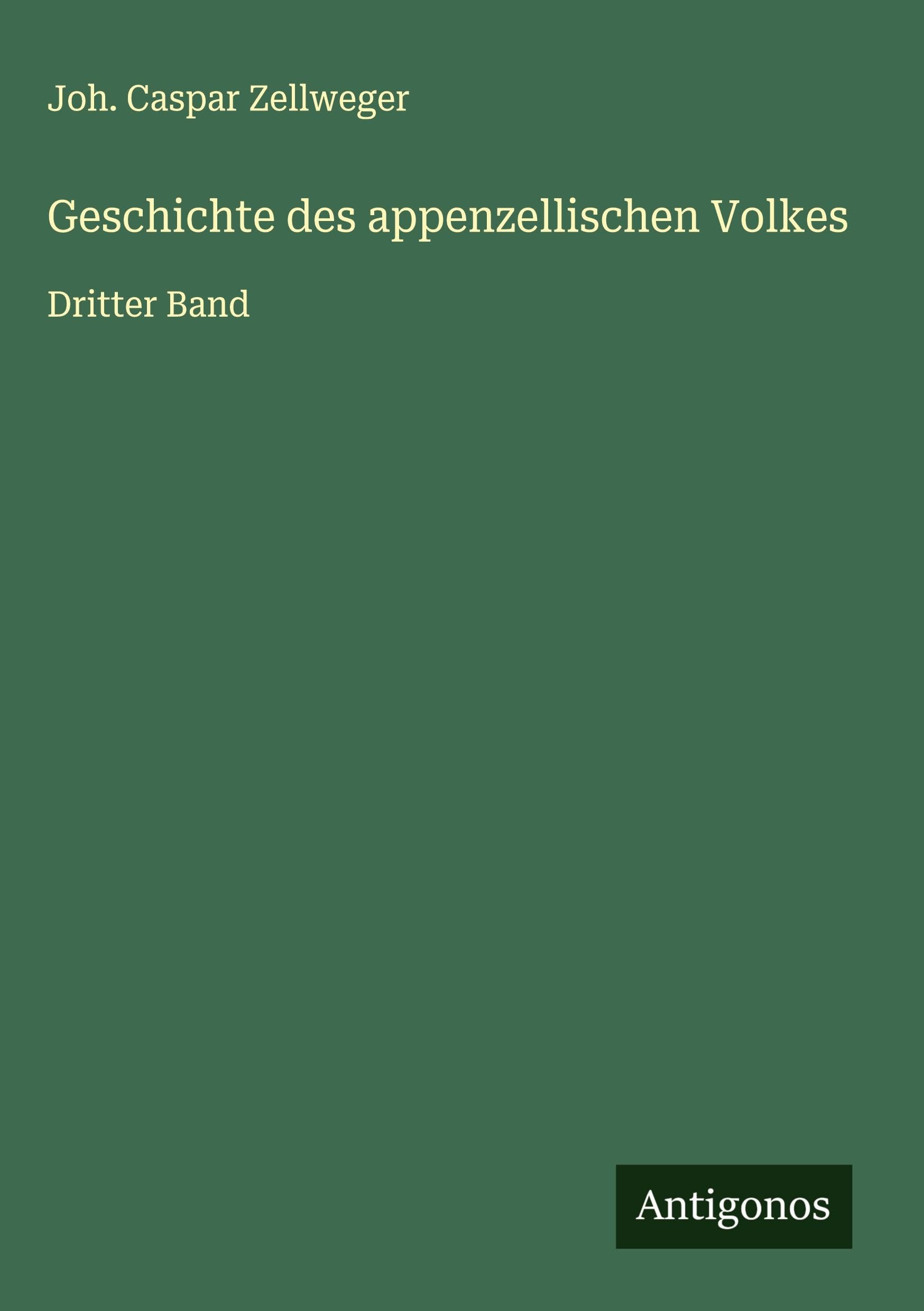 Geschichte des appenzellischen Volkes Classics