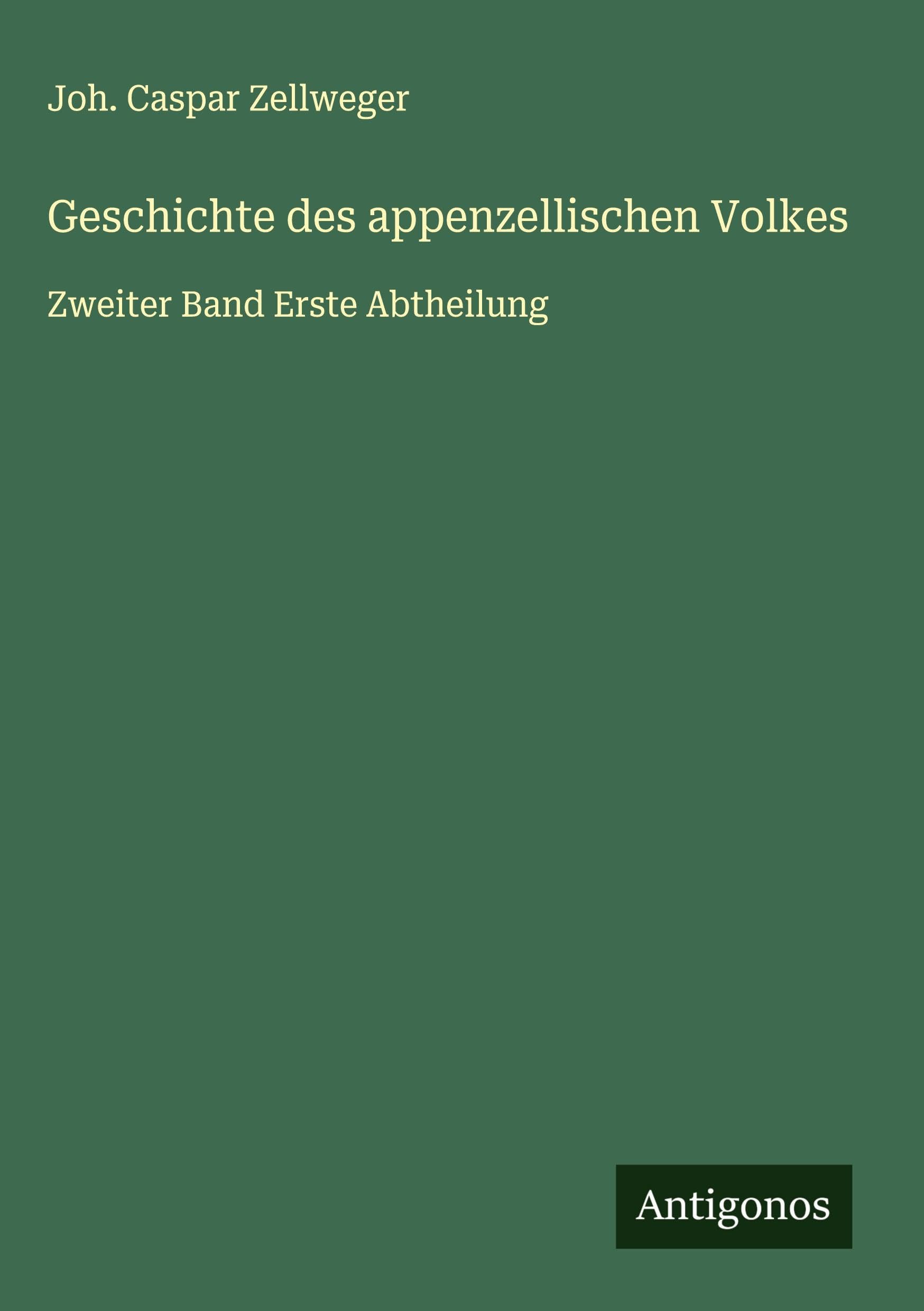 Geschichte des appenzellischen Volkes Classics