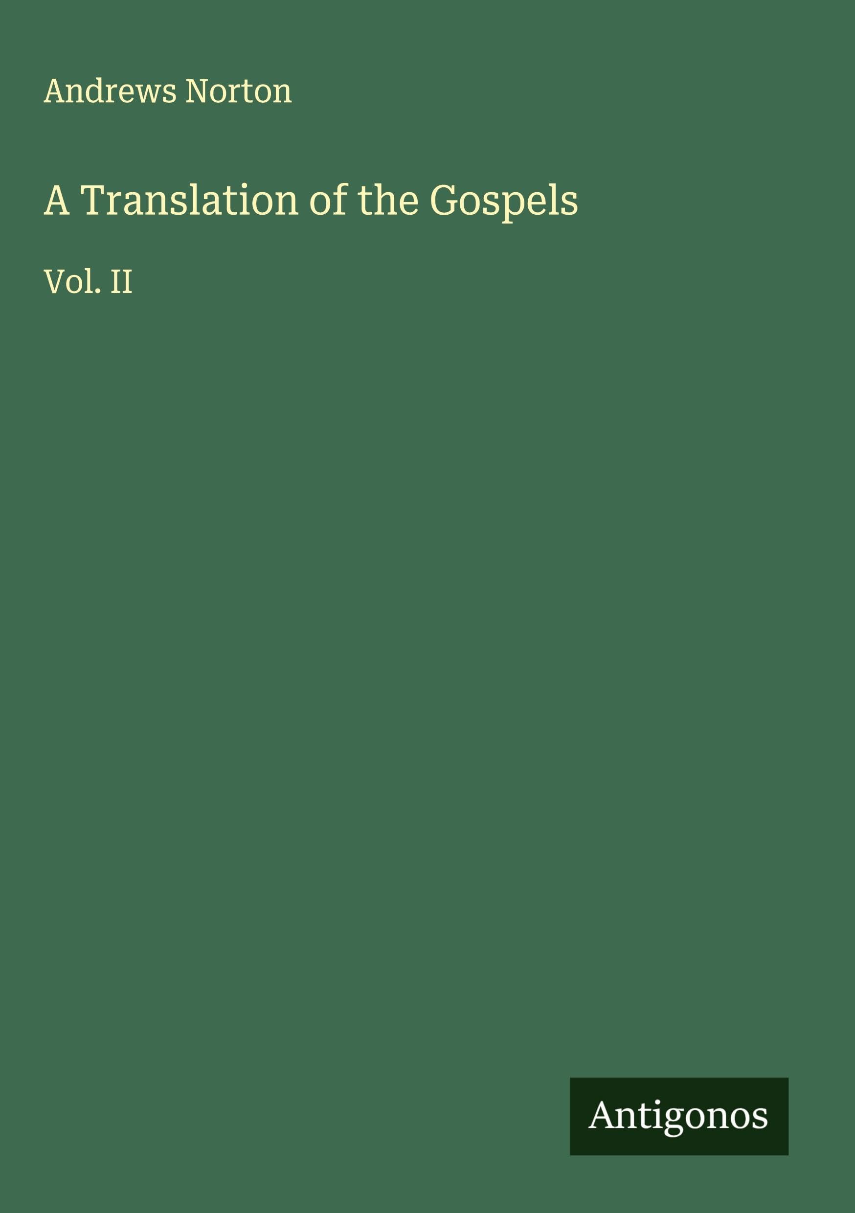 A Translation of the Gospels Classics