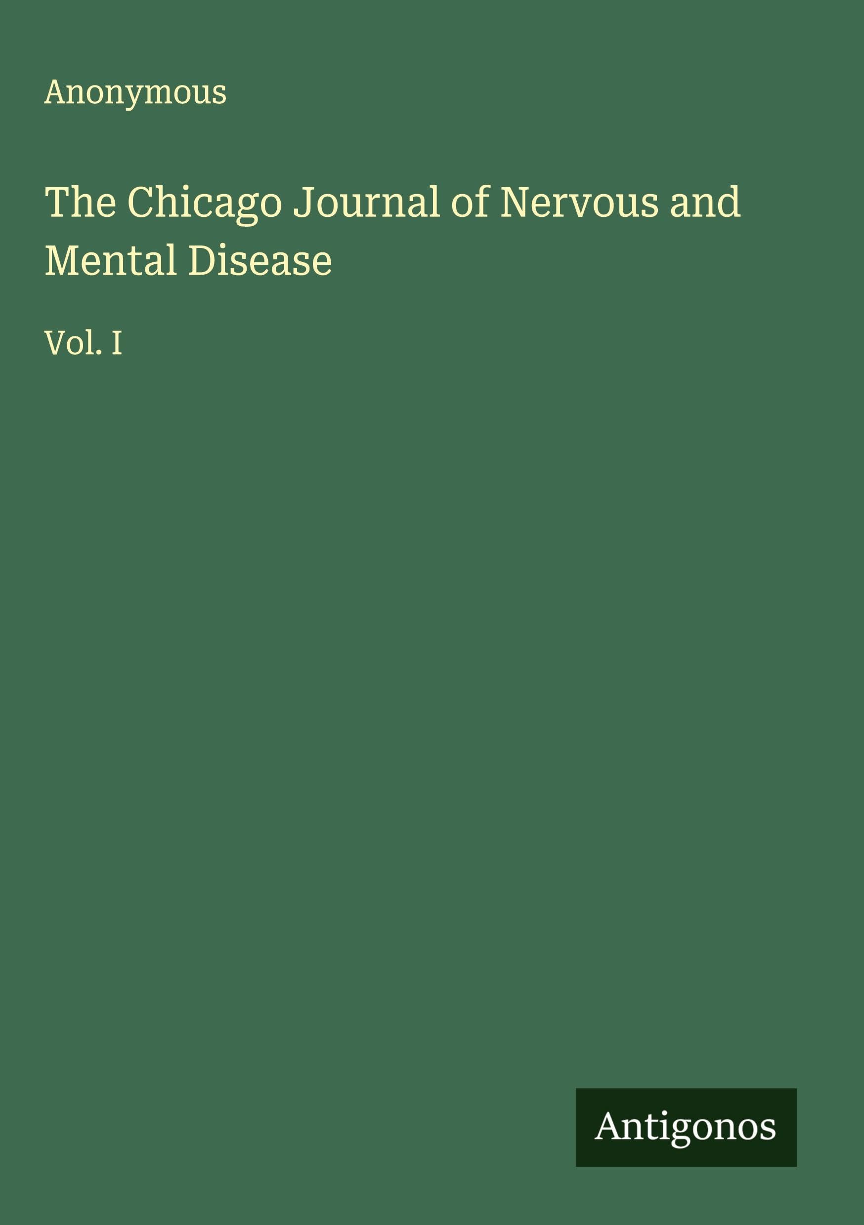 The Chicago Journal of Nervous and Mental Disease Classics