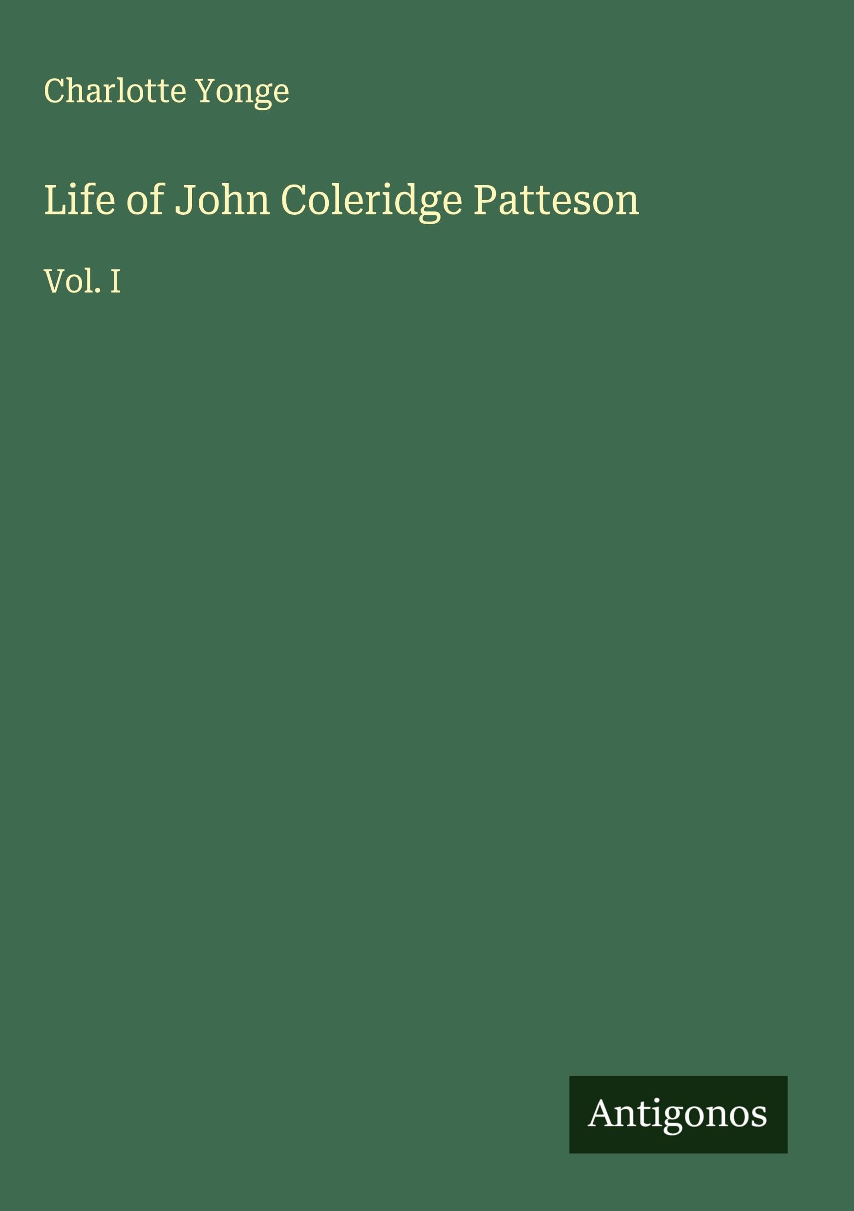 Life of John Coleridge Patteson Classics