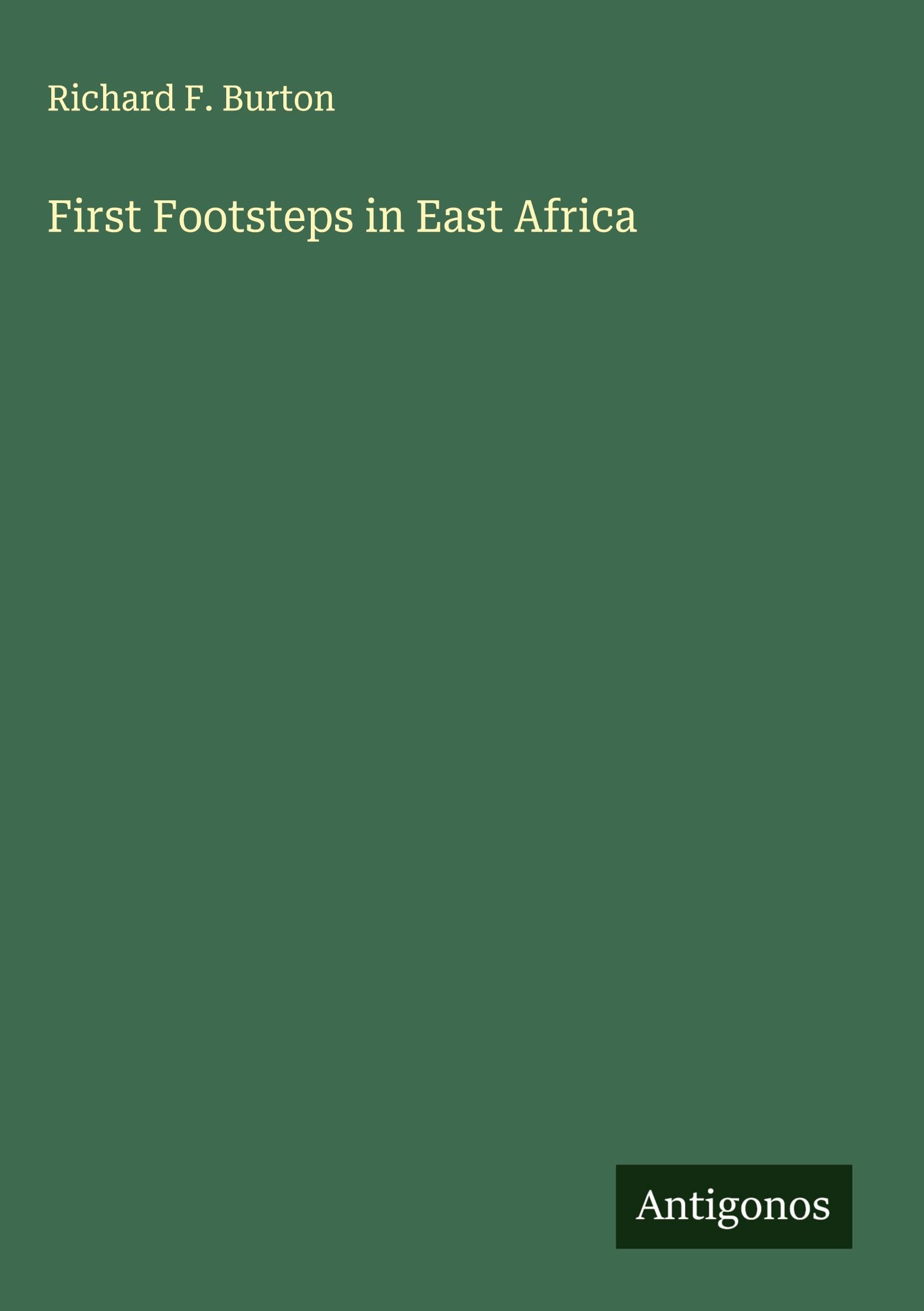 First Footsteps in East Africa Classics