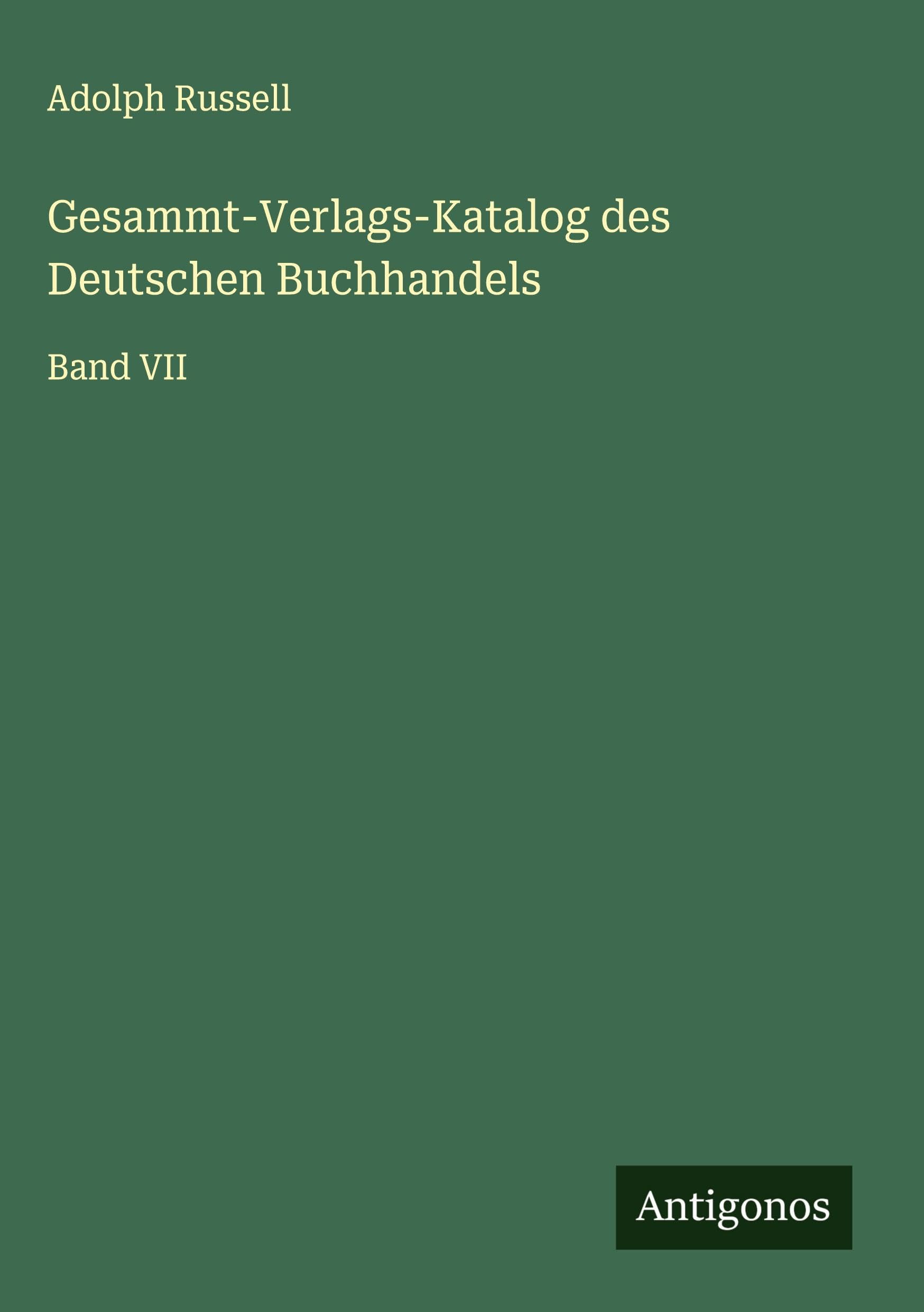 Gesammt-Verlags-Katalog des Deutschen Buchhandels Classics